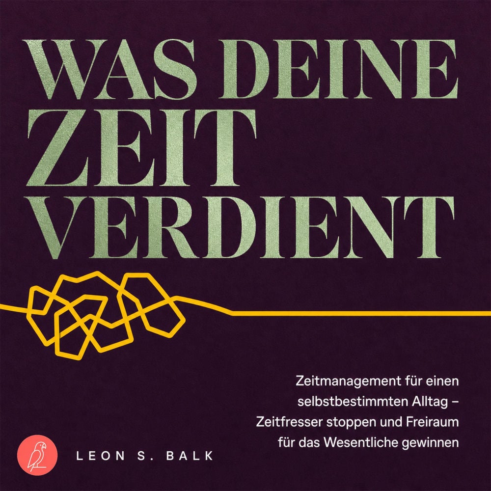 Was deine Zeit verdient