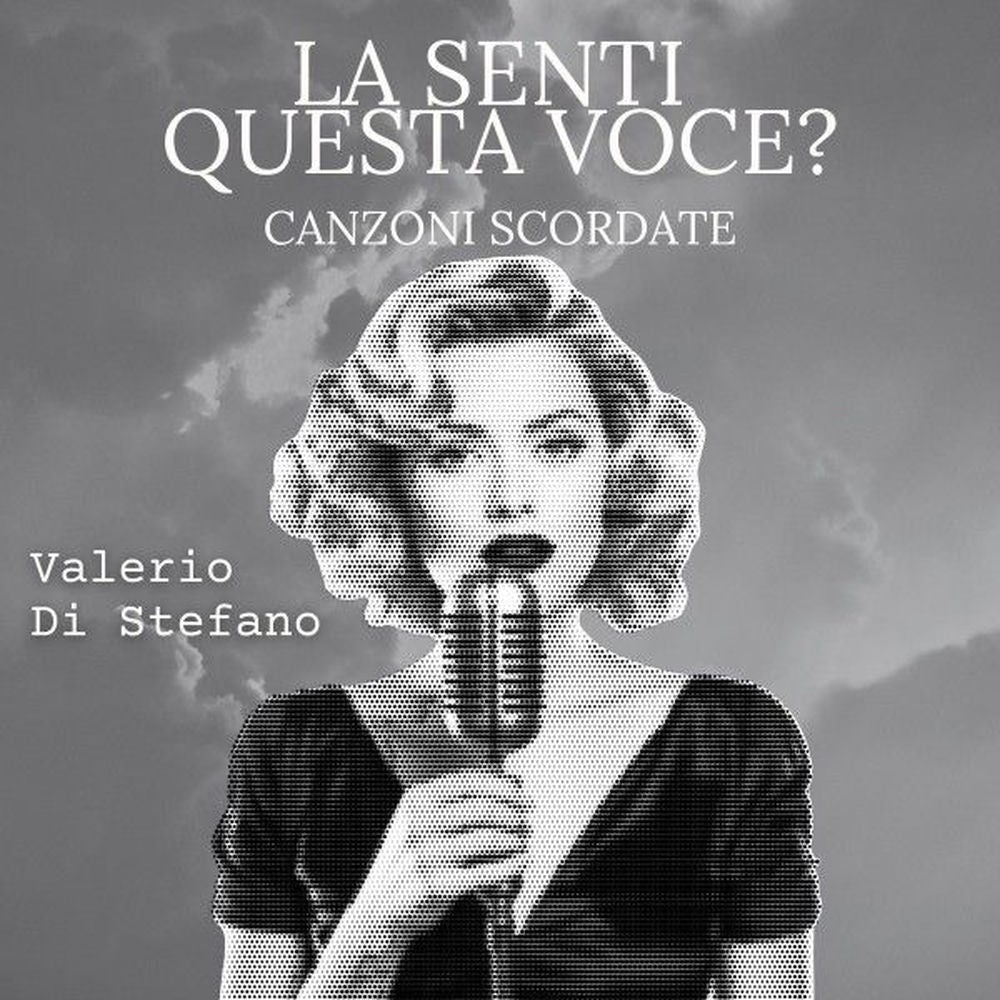 La senti questa voce? Canzoni scordate