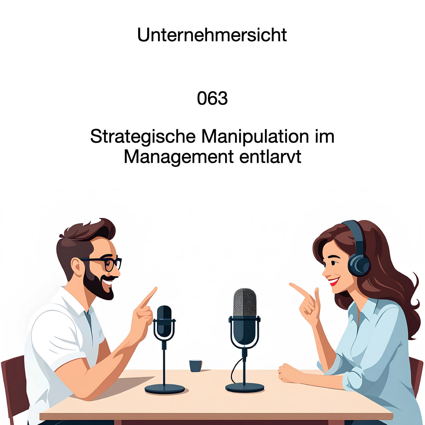 063 Strategische Manipulation im Management entlarvt