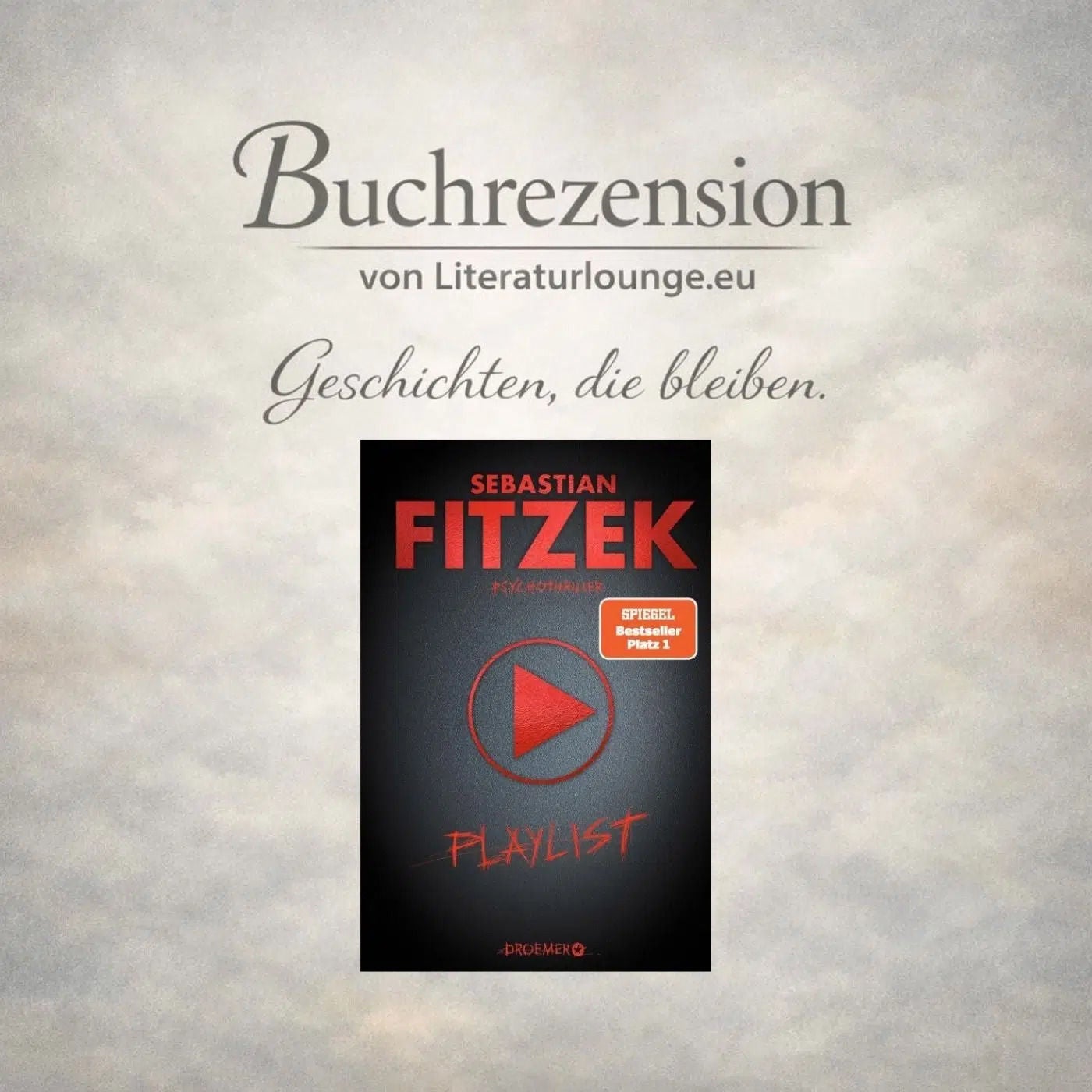 [Buchrezension] Sebastian Fitzek: Playlist – Wenn Musik zur Spur eines Verschwindens wird