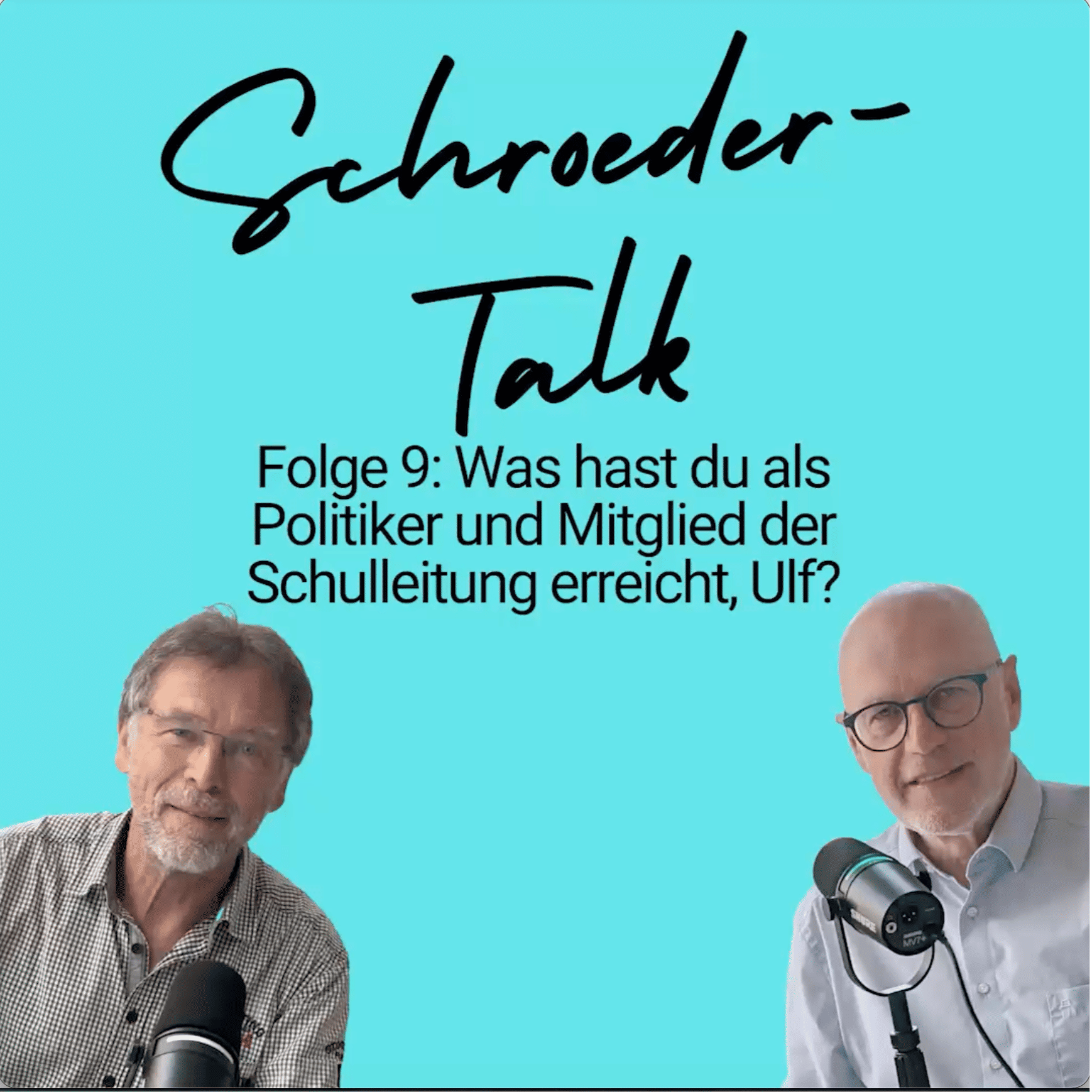 Folge 9: Was hast du als Politiker und Mitglied der Schulleitung erreicht, Ulf?