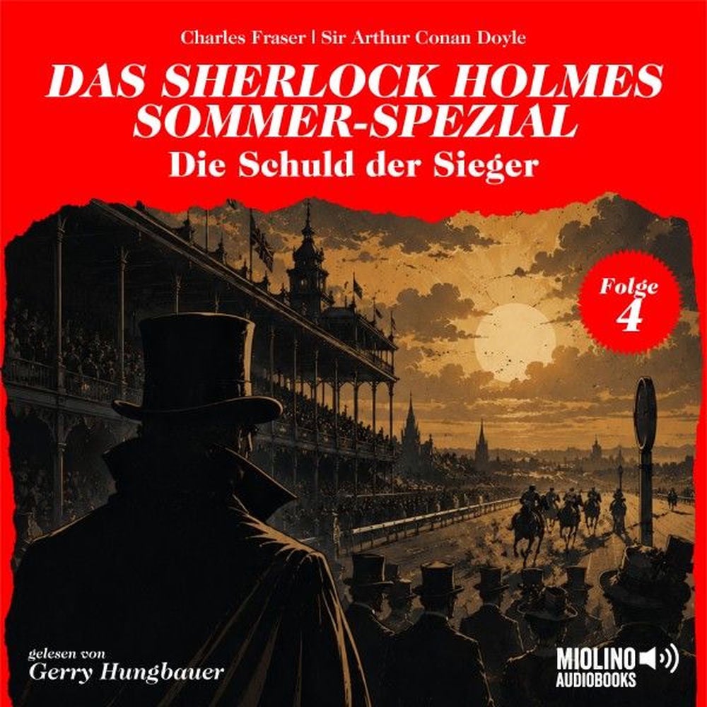 Die Schuld der Sieger (Das Sherlock Holmes Sommer-Spezial, Folge 4)