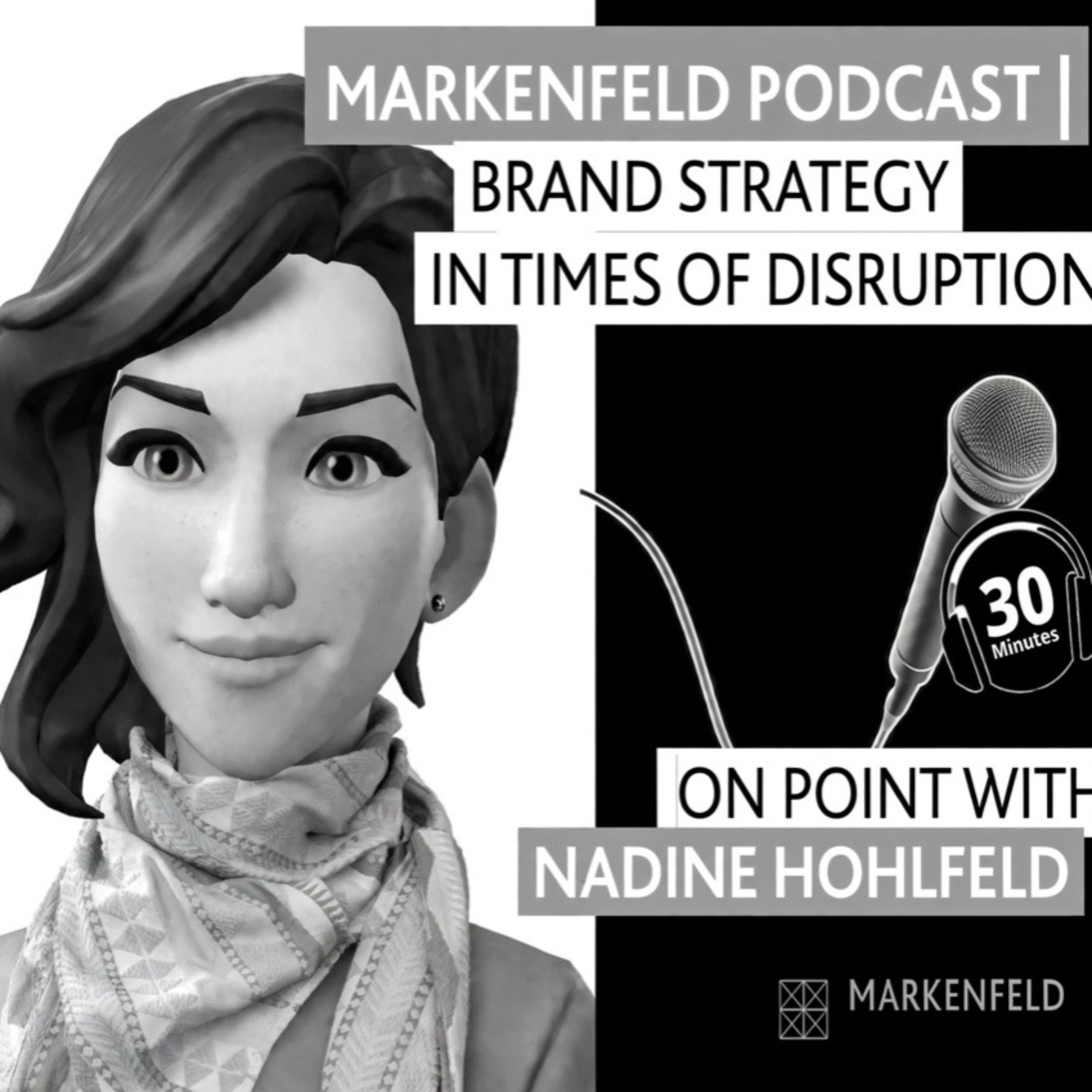 MARKENFELD PODCAST | ON POINT with NADINE HOHLFELD (FOUNDER, MANAGING OWNER & BRAND CONSULTANT MARKENFELD)