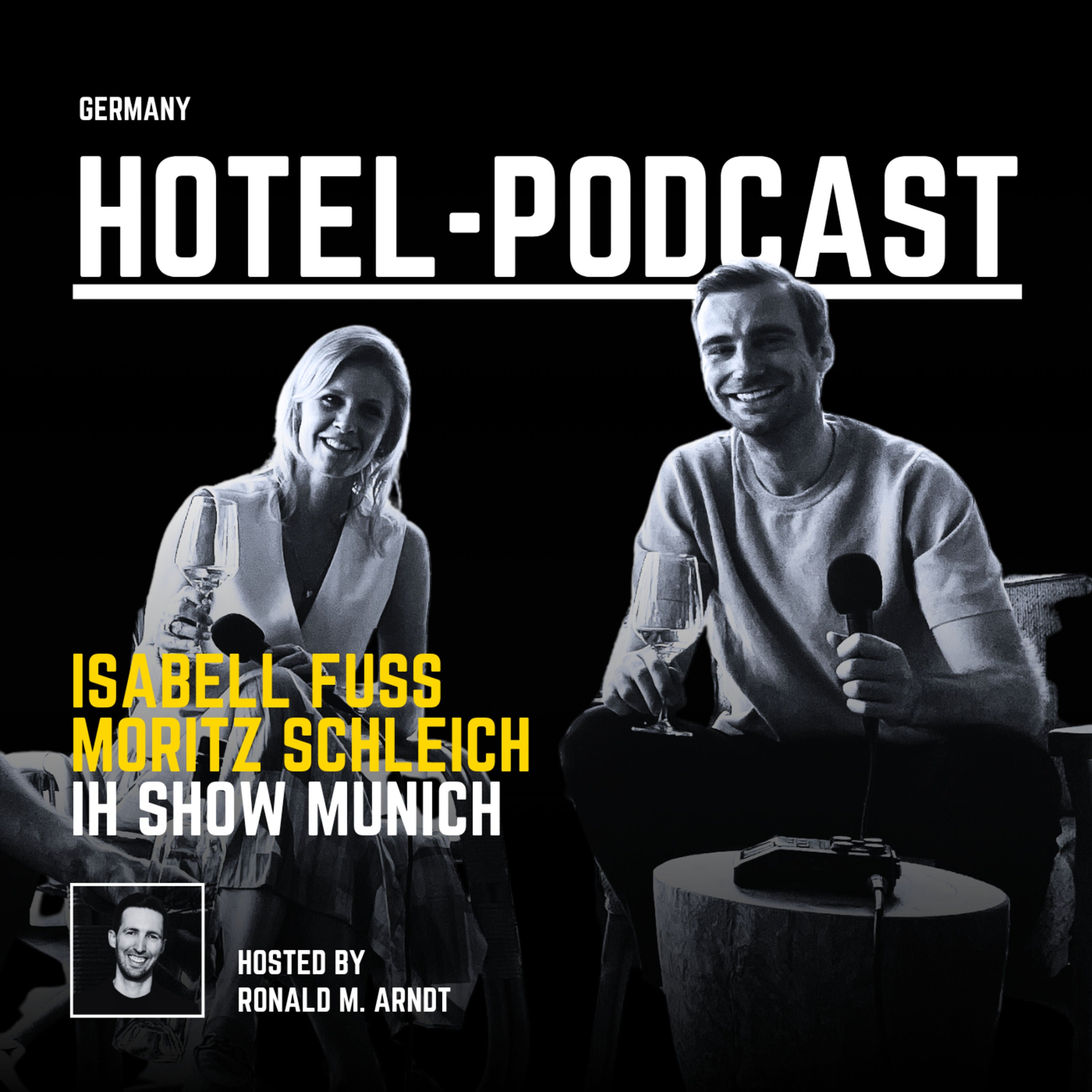 #170 — Moritz Schleich & Isabell Fuss — Independent Hotel Show Munich