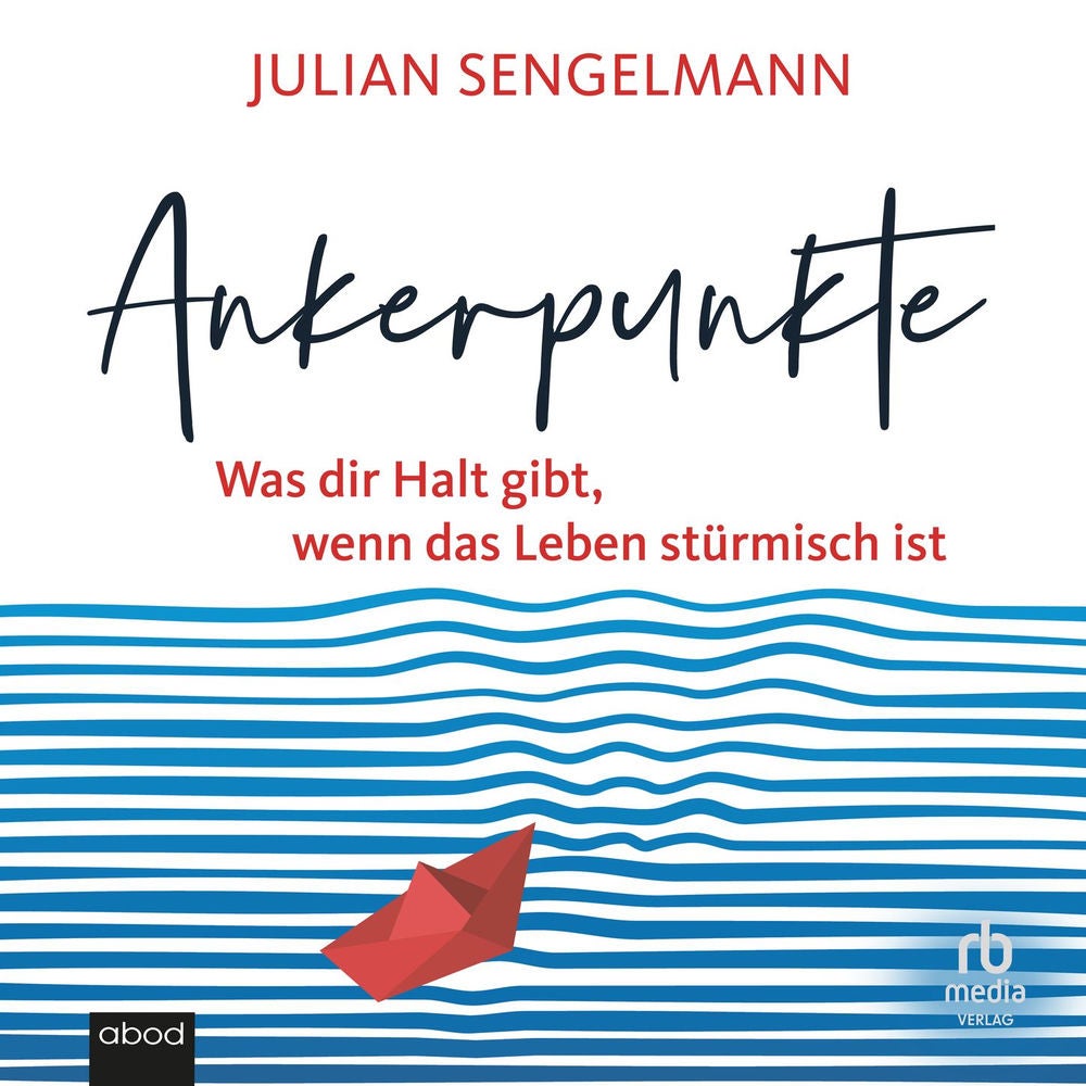 Ankerpunkte - Was dir Halt gibt, wenn das Leben stürmisch ist