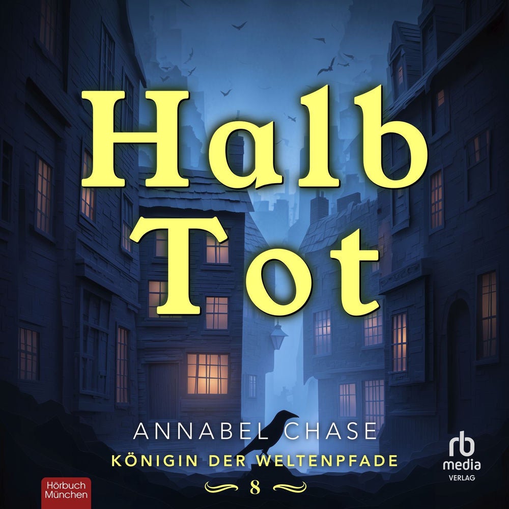 Halb Tot - Königin der Weltenpfade, Band 8