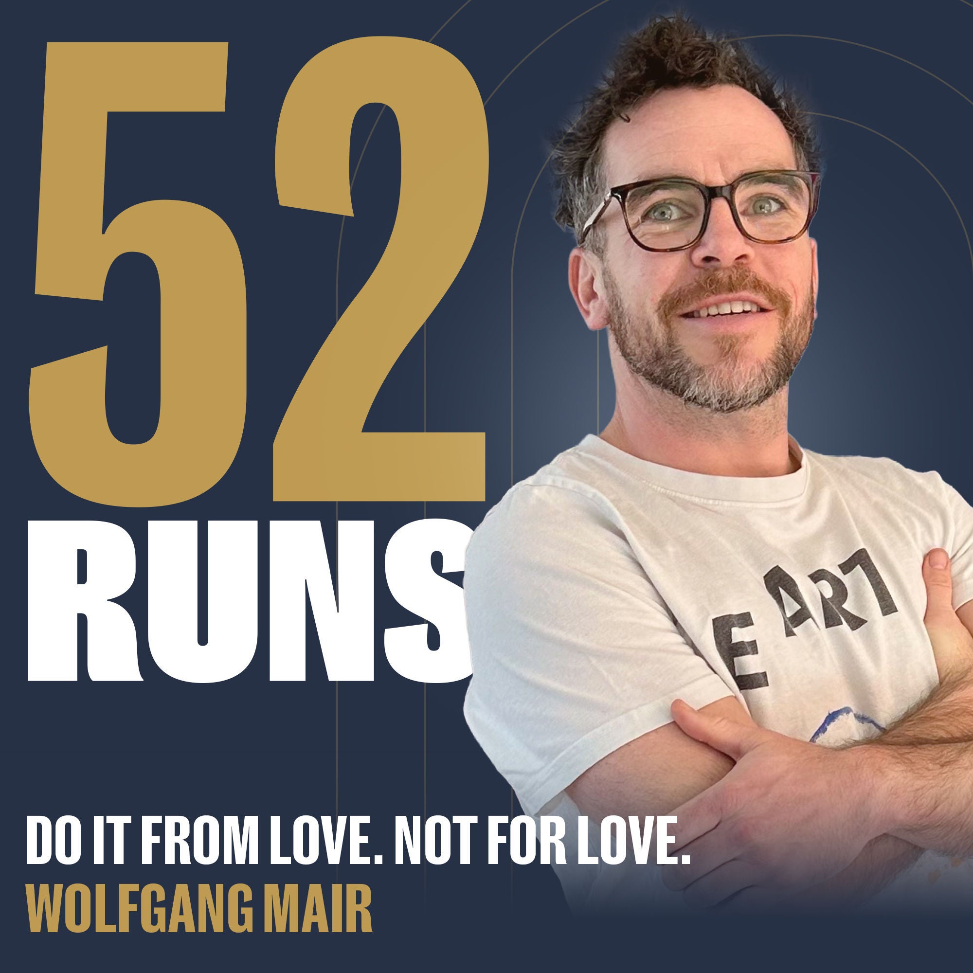 #010: DO IT FROM LOVE. NOT FOR LOVE. (Wolfgang Mair)
