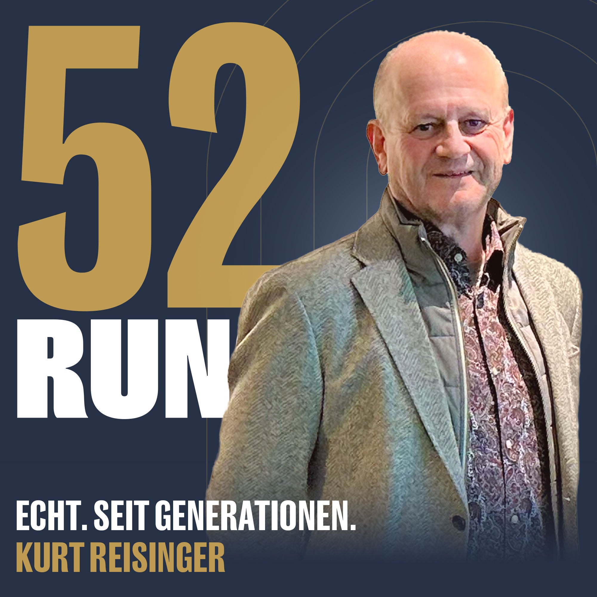 #006: ECHT. SEIT 5 GENERATIONEN. (Kurt Reisinger)