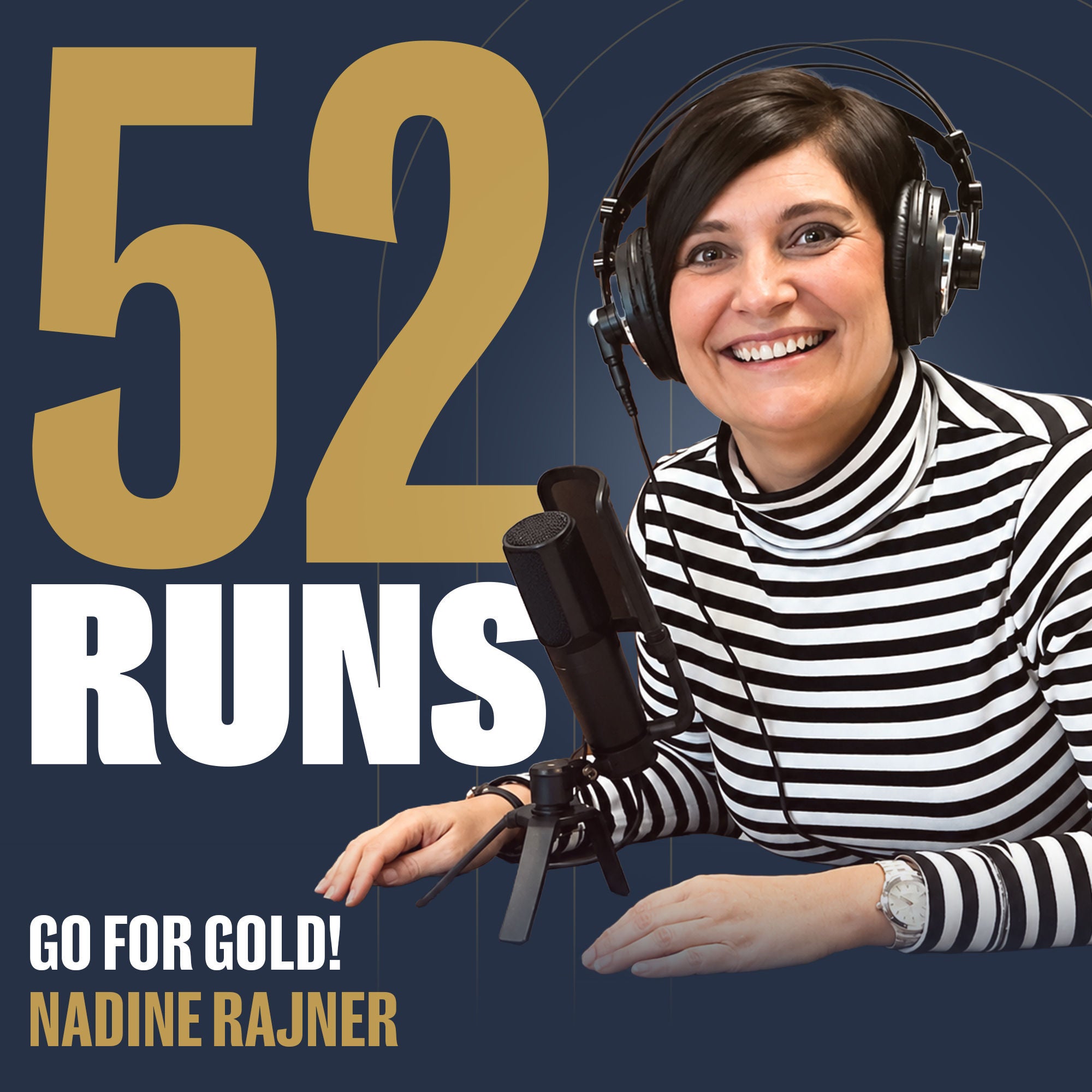 #005: GO FOR GOLD! (Nadine Rajner)