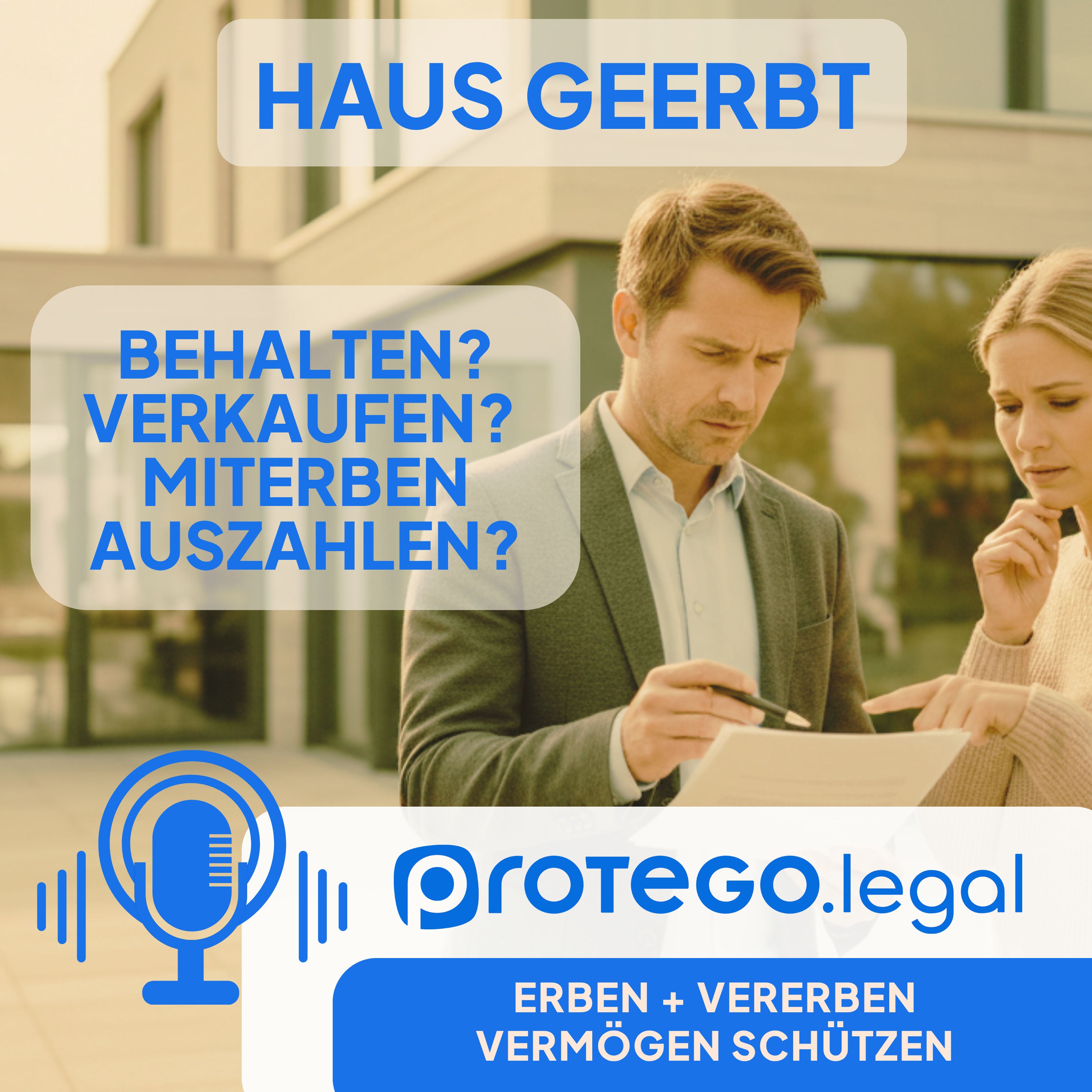 Haus geerbt – behalten, verkaufen oder Miterben auszahlen?