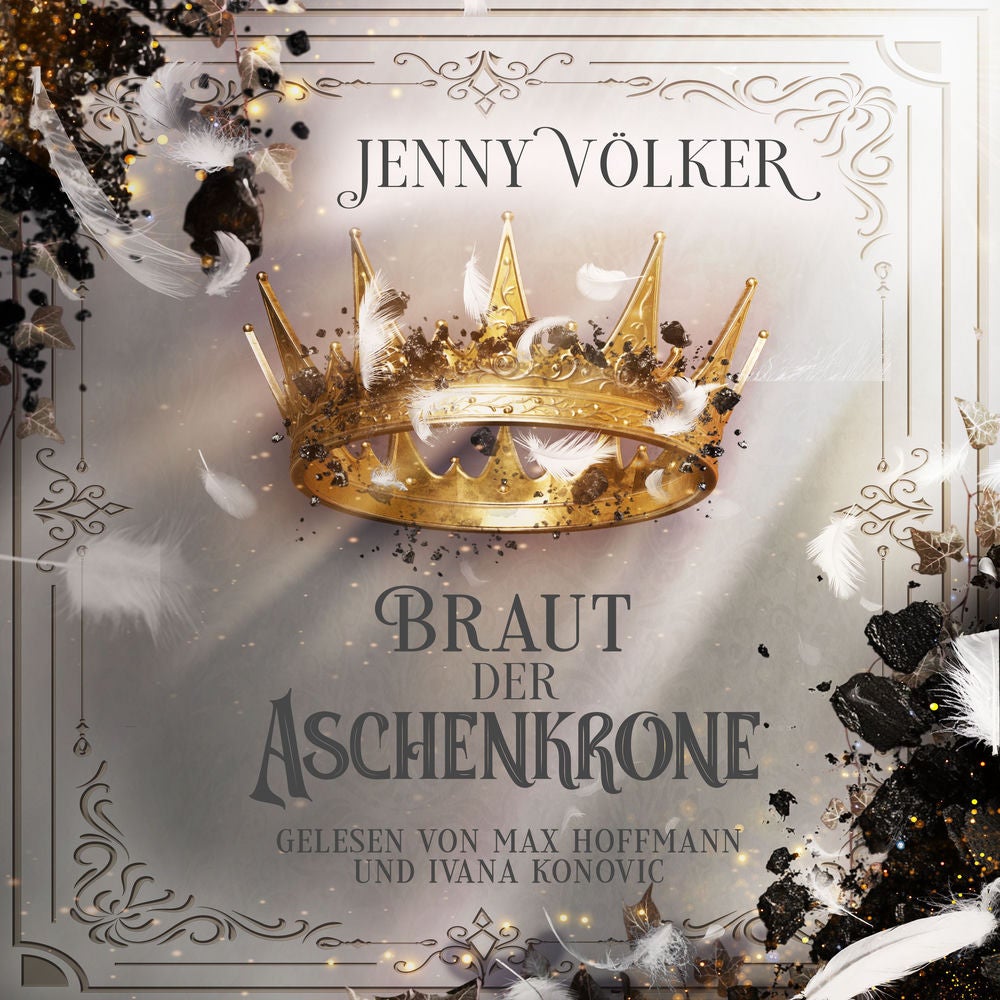 Braut der Aschenkrone ( Kronen-Zauber-Saga 3 )