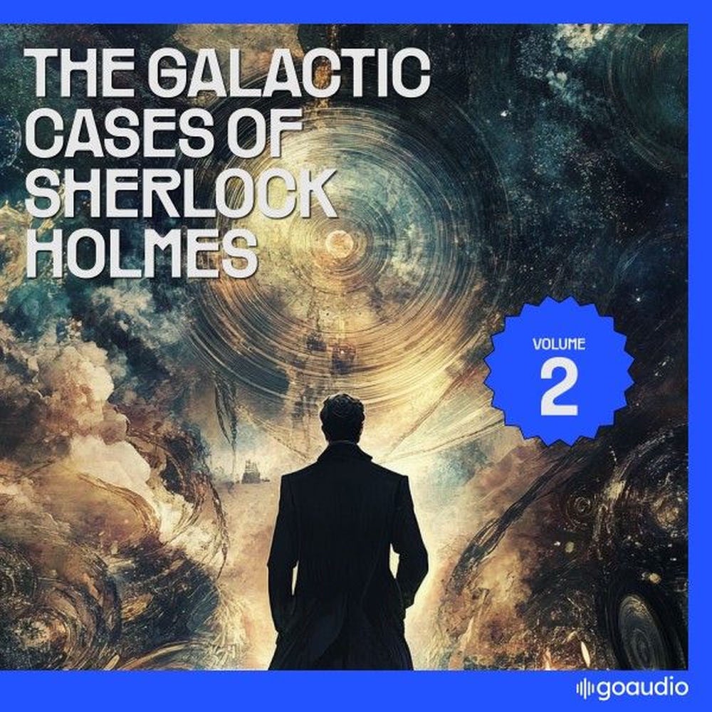 The Galactic Cases of Sherlock Holmes (Volume 2)