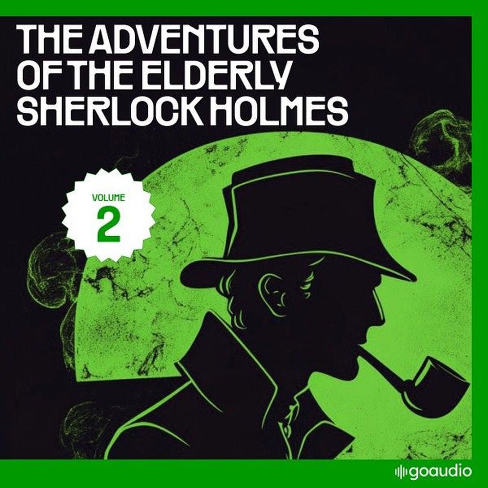 The Adventures of the Elderly Sherlock Holmes (Volume 2)