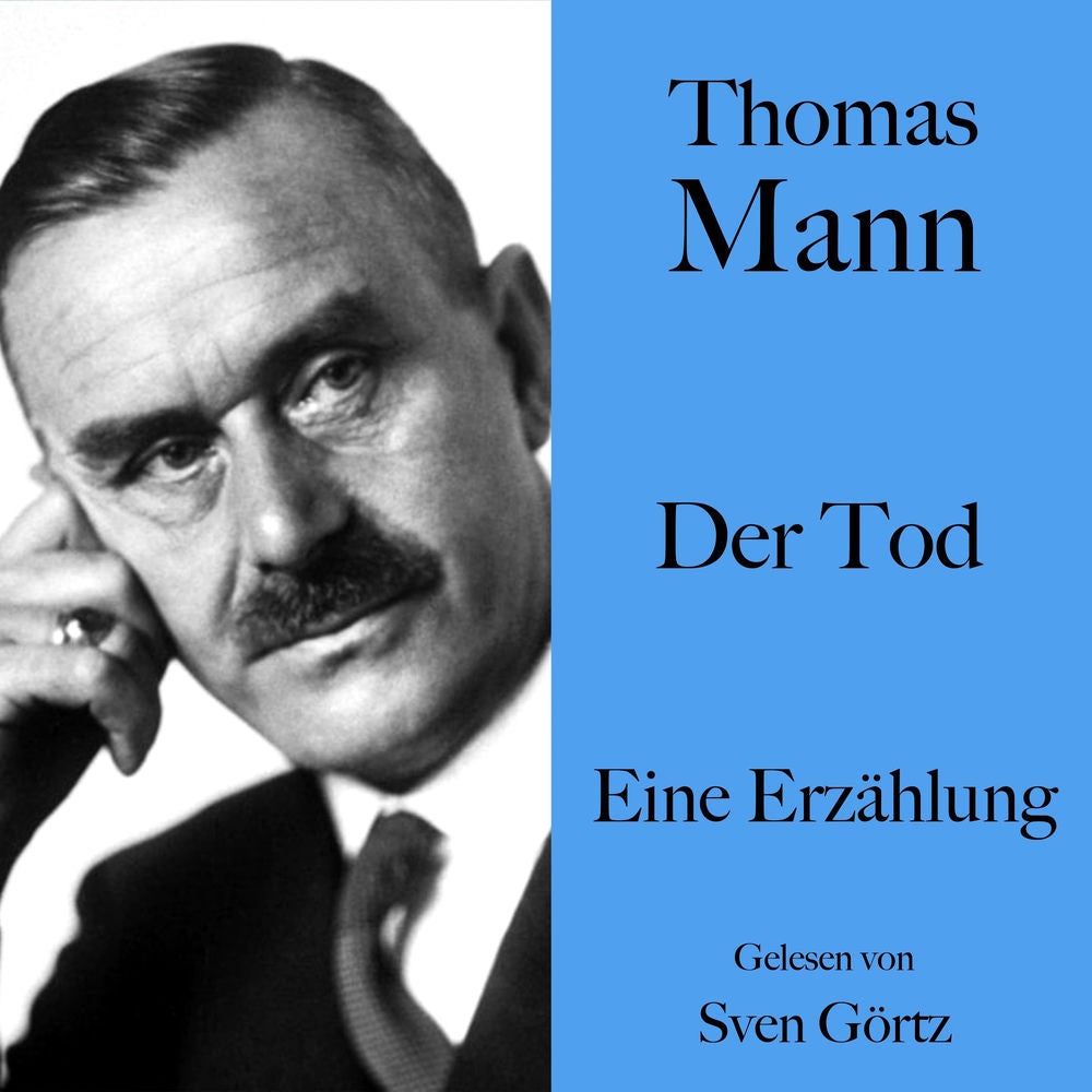 Thomas Mann: Der Tod