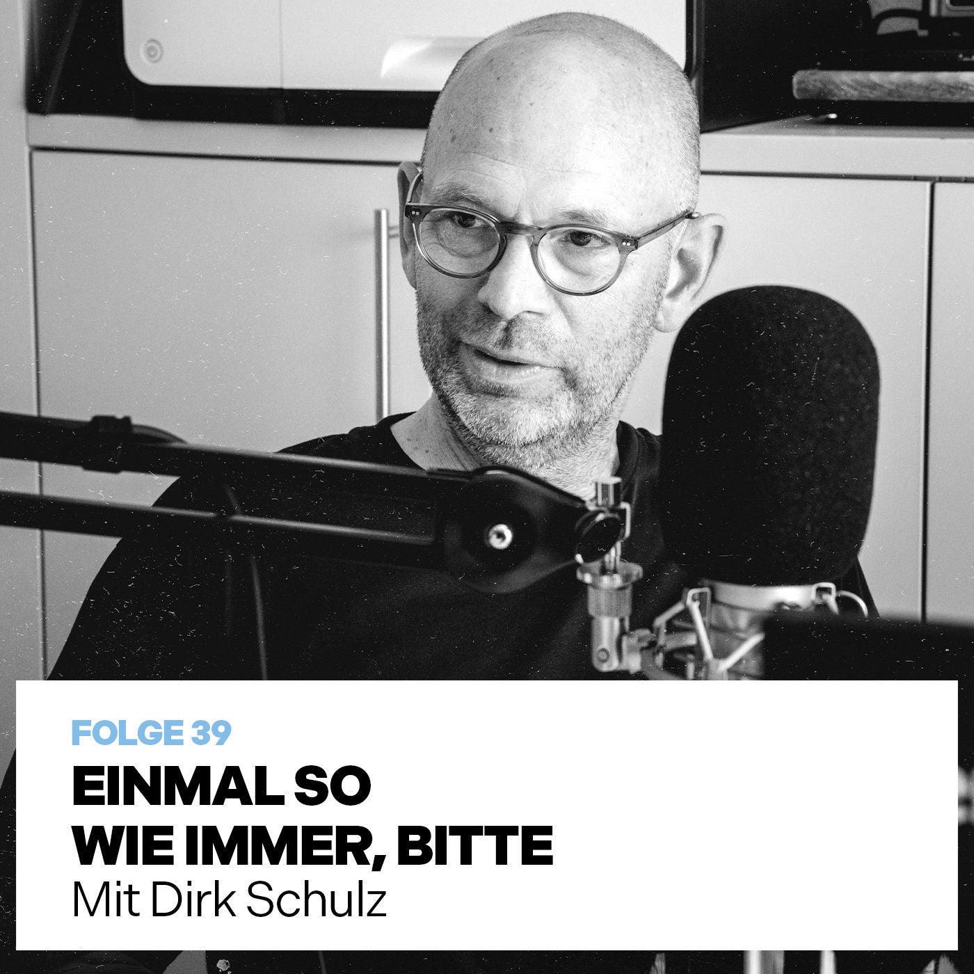 EINMAL SO WIE IMMER, BITTE (mit Dirk Schulz)