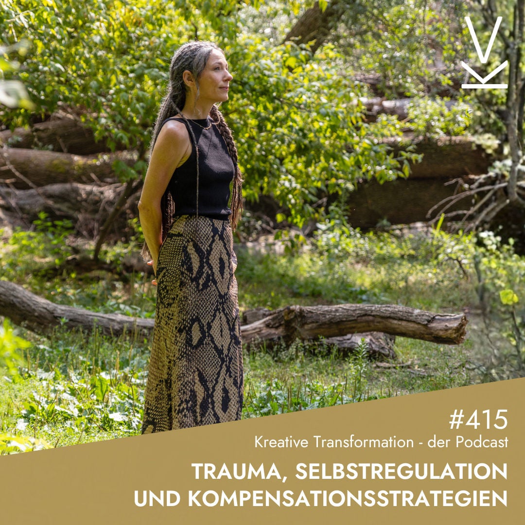 #415 Trauma, Selbstregulation und Kompensationsstrategien