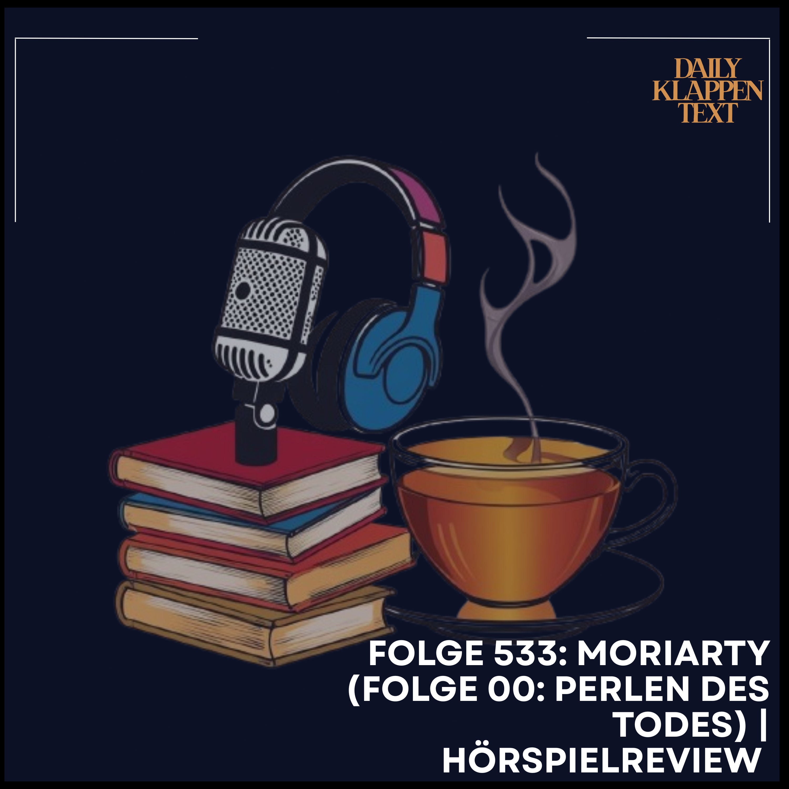 Folge 533: Moriarty (Folge 00: Perlen des Todes) | Hörspielreview