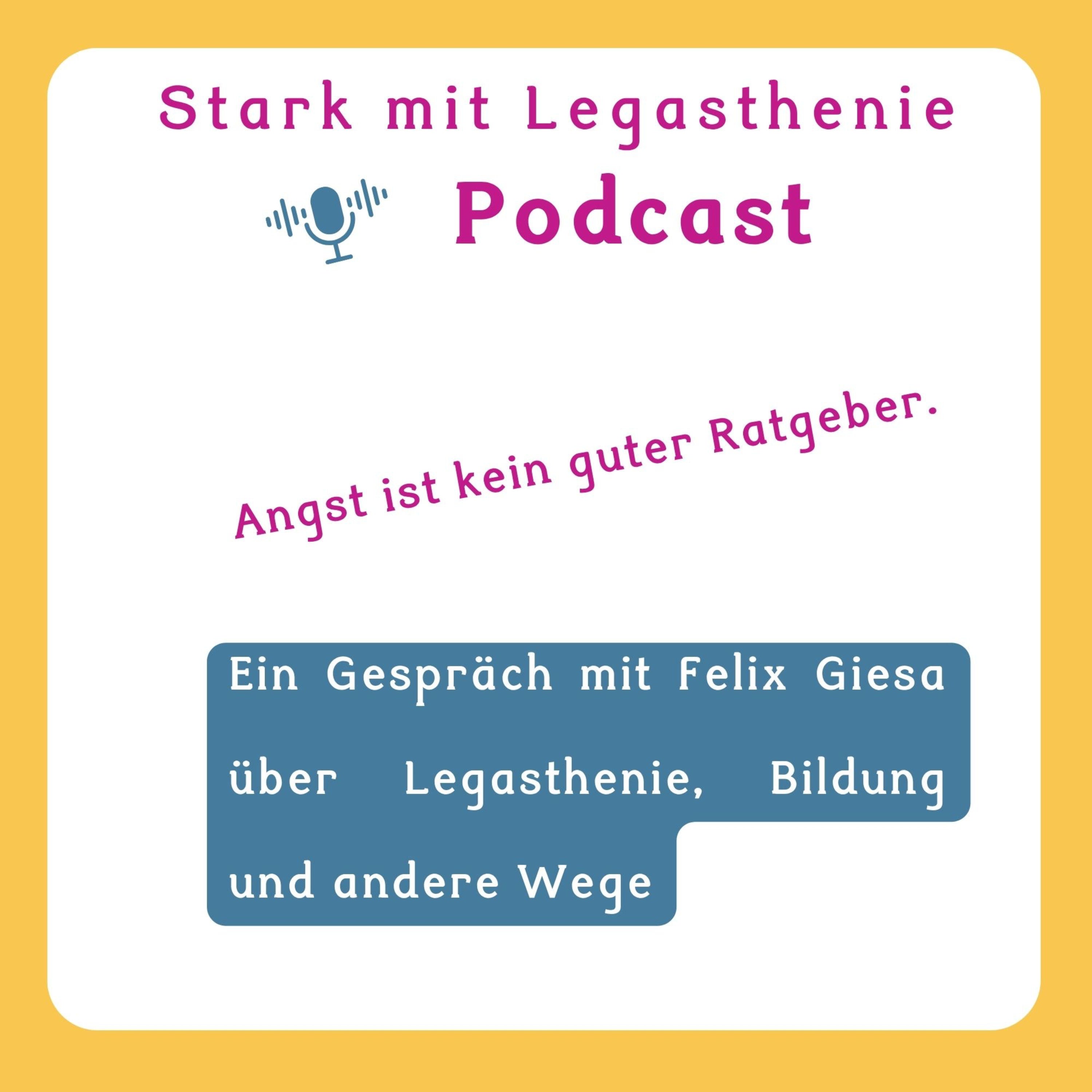 Legasthenie und Bildung neu denken: Vertrauen, Lernfreude und andere Wege mit Felix Giesa