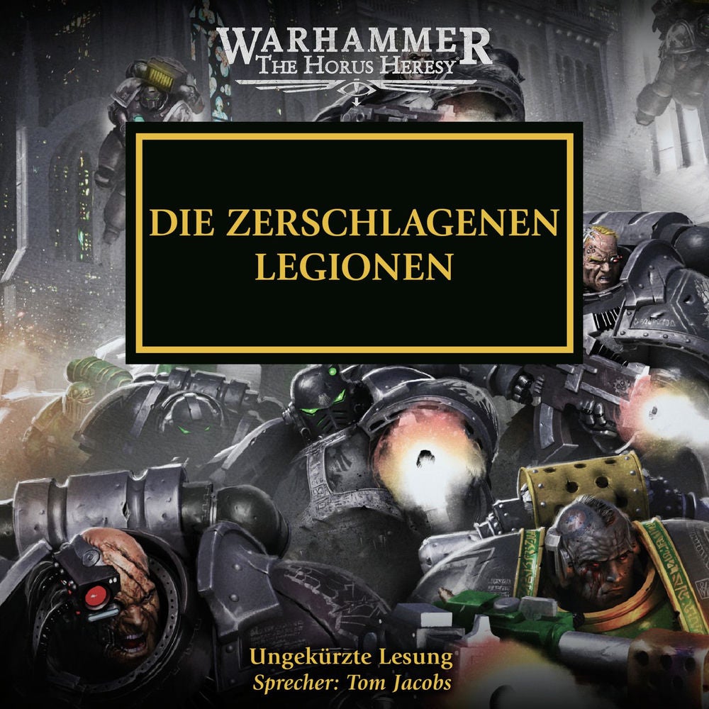 Die Zerschlagenen Legionen - The Horus Heresy 43