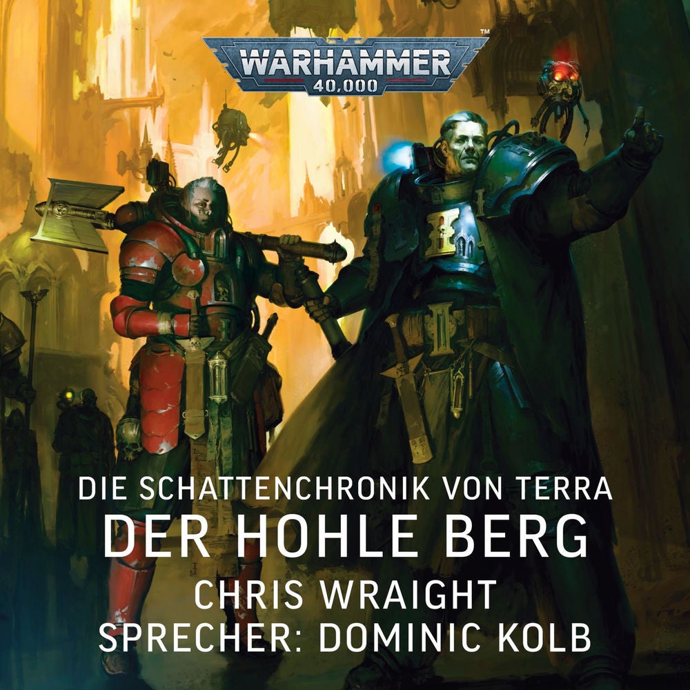 Der Hohle Berg - Warhammer 40.000: Die Schattenchronik von Terra 2