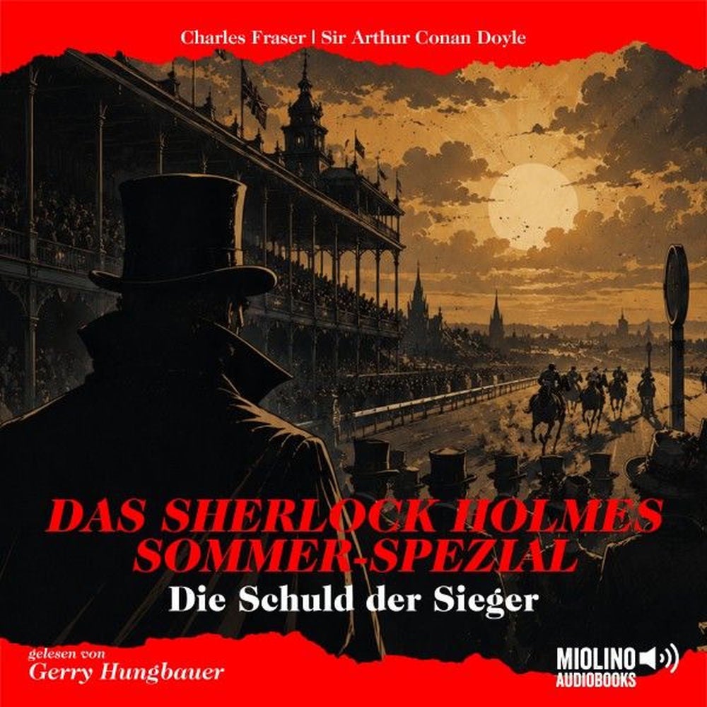 Das Sherlock Holmes Sommer-Spezial: Die Schuld der Sieger