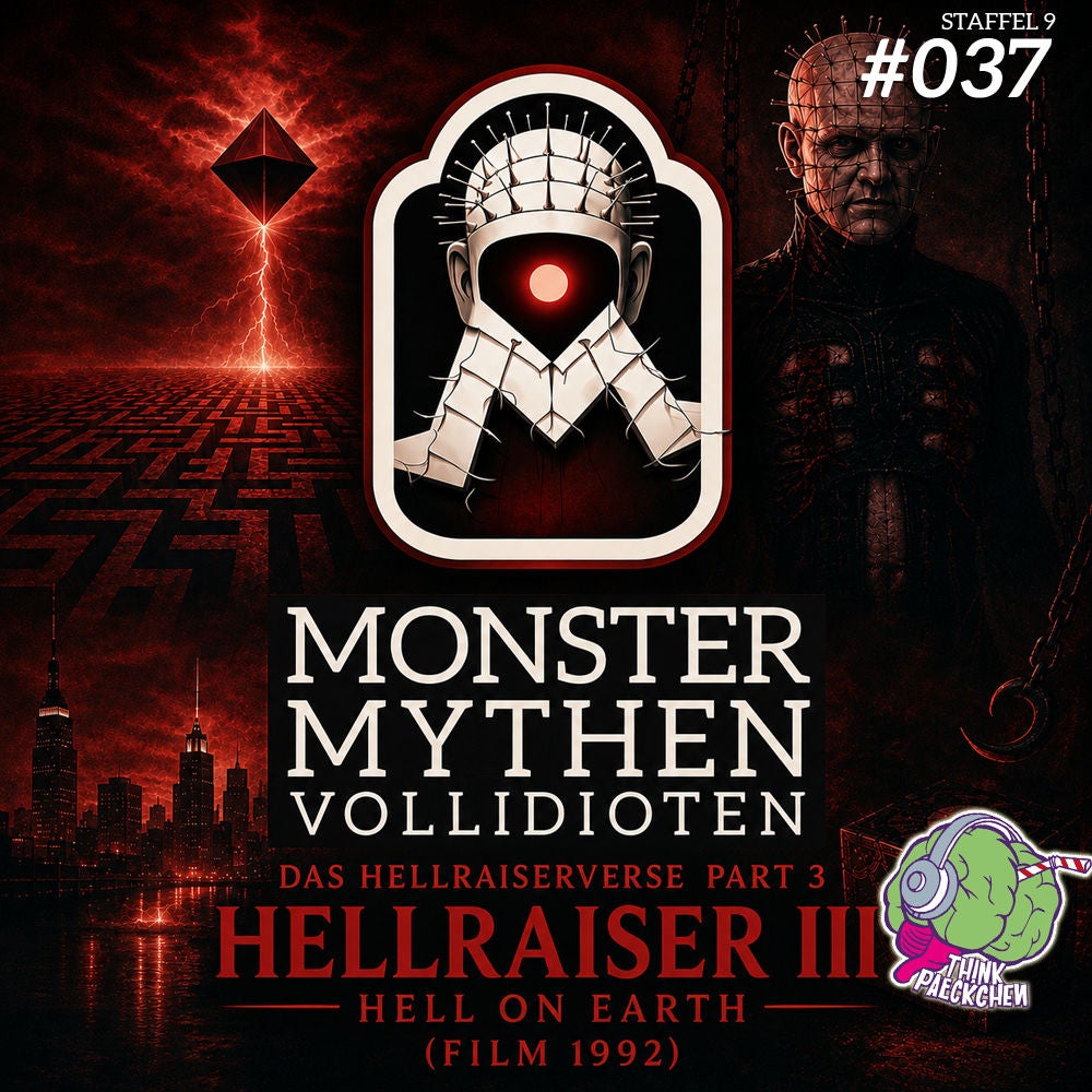 MMV #037 - Das HellraiserVerse PART 3 - Hellraiser III: Hell on Earth (Film 1992) feat. Thinkpaeckchen