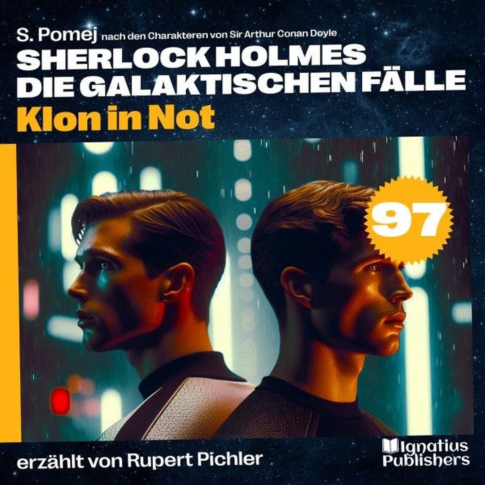 Klon in Not (Sherlock Holmes - Die galaktischen Fälle, Folge 97)