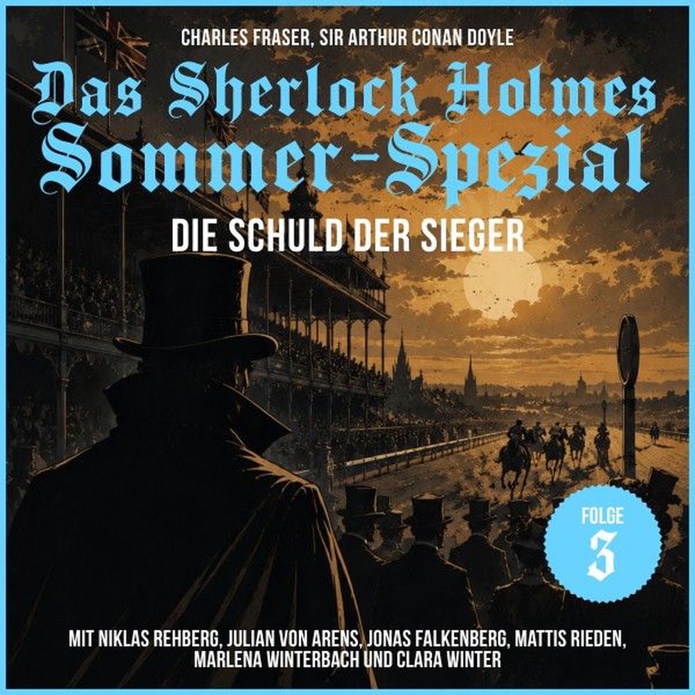 Das Sherlock Holmes Sommer-Spezial (Die Schuld der Sieger 3)