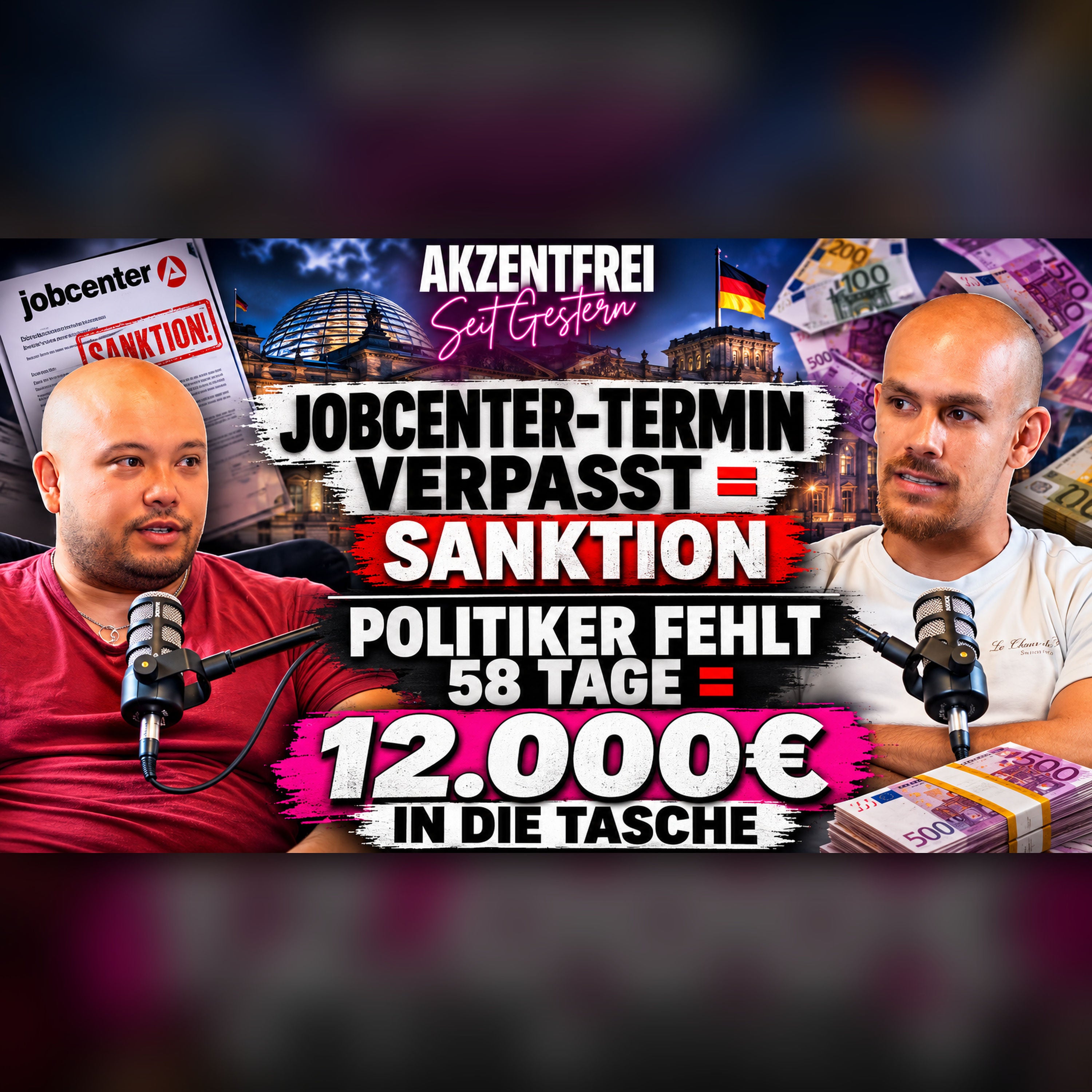 Jobcenter-Termin verpasst = Sanktion. Politiker fehlt 58 Tage = 12.000€ in die Tasche Folge 53