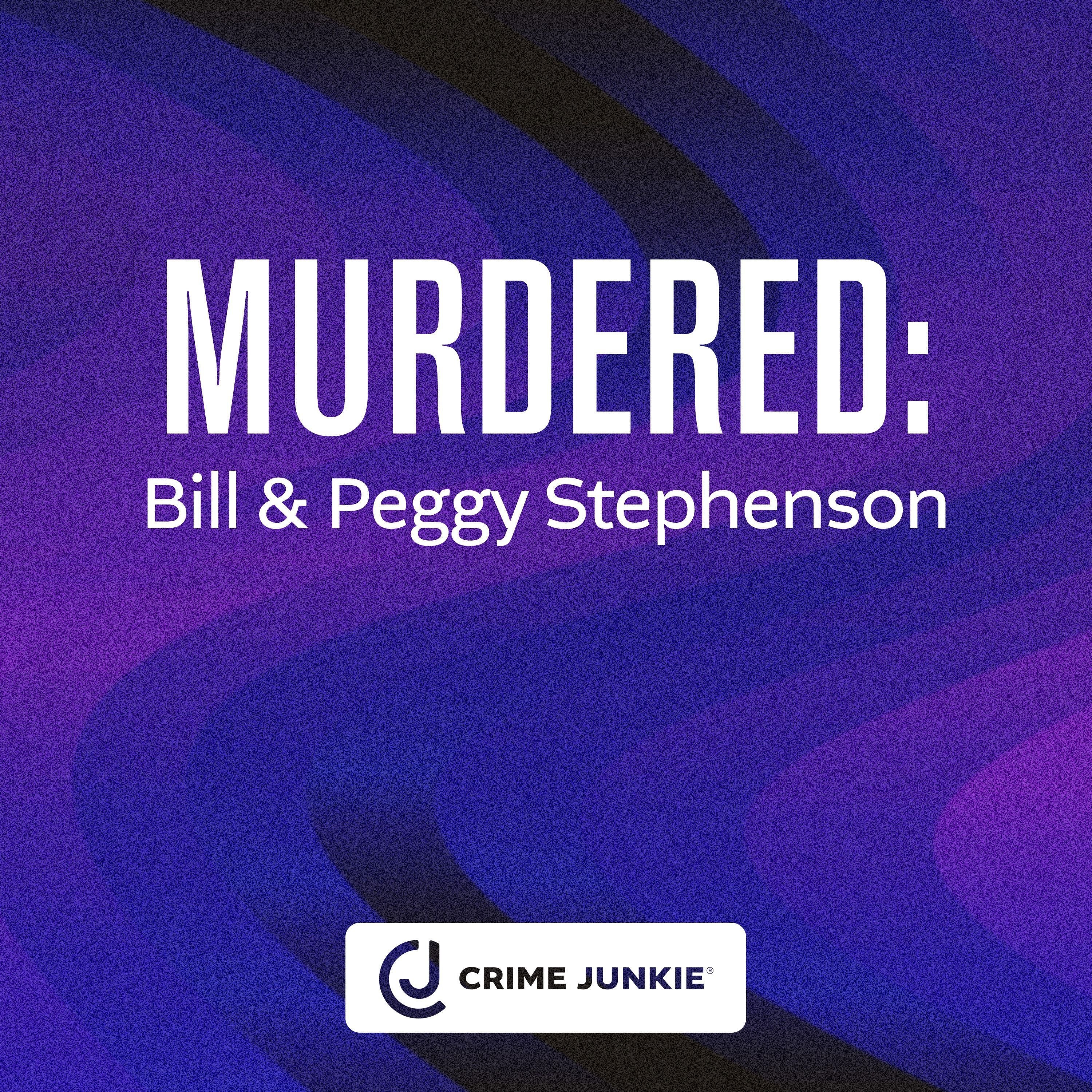 MURDERED: Bill & Peggy Stephenson