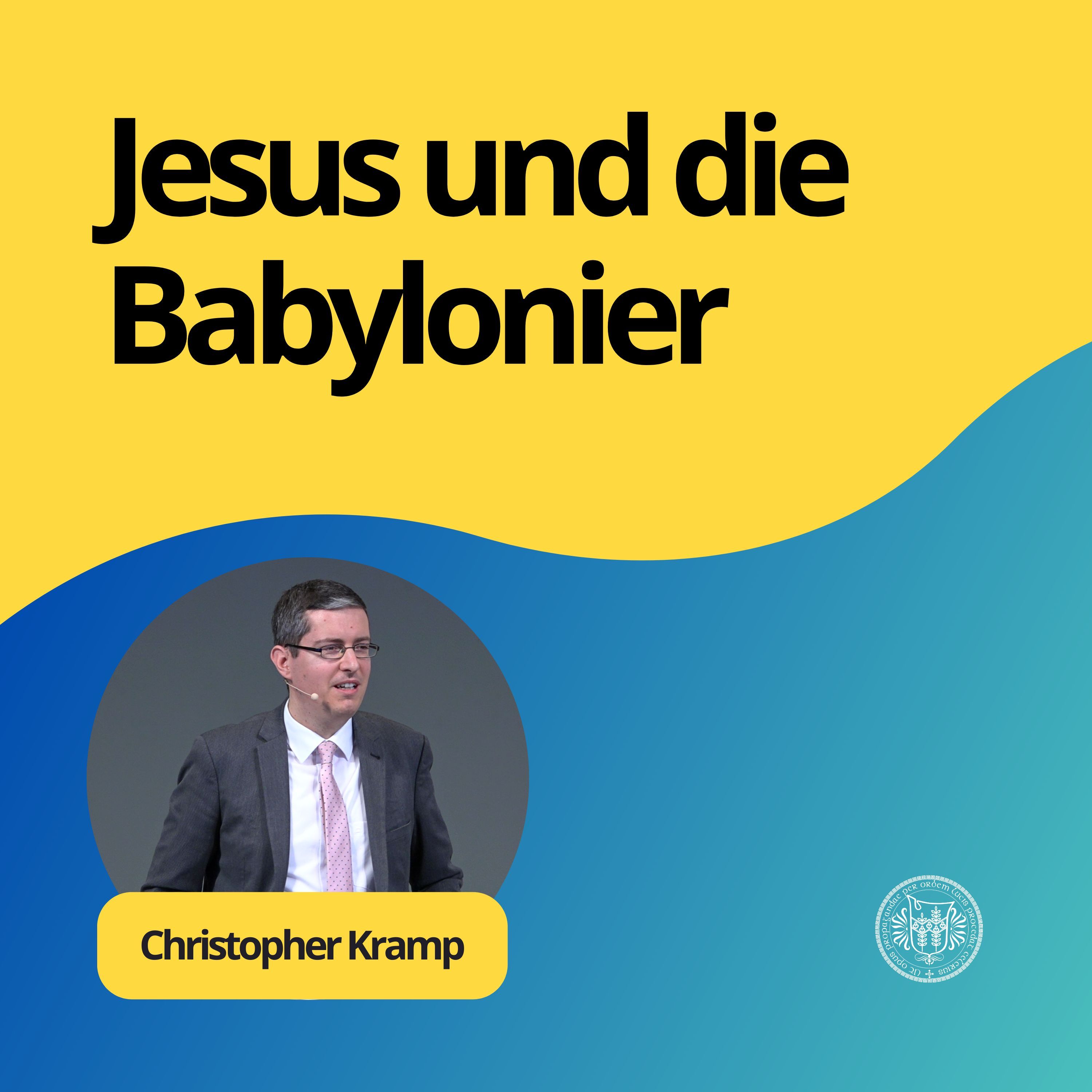 Christopher Kramp: Jesus und die Babylonier