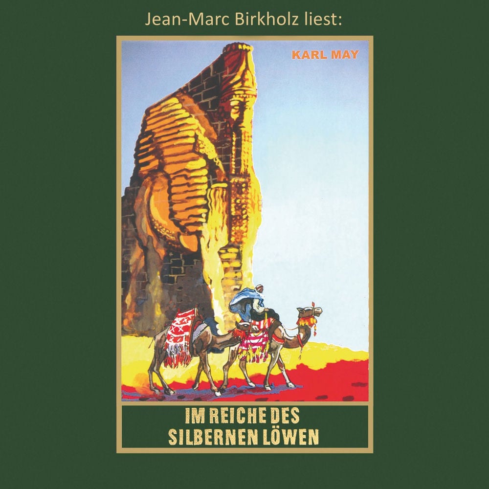 Im Reiche des silbernen Löwen - Karl Mays Gesammelte Werke - Die Schatten des Ahriman I, Band 28