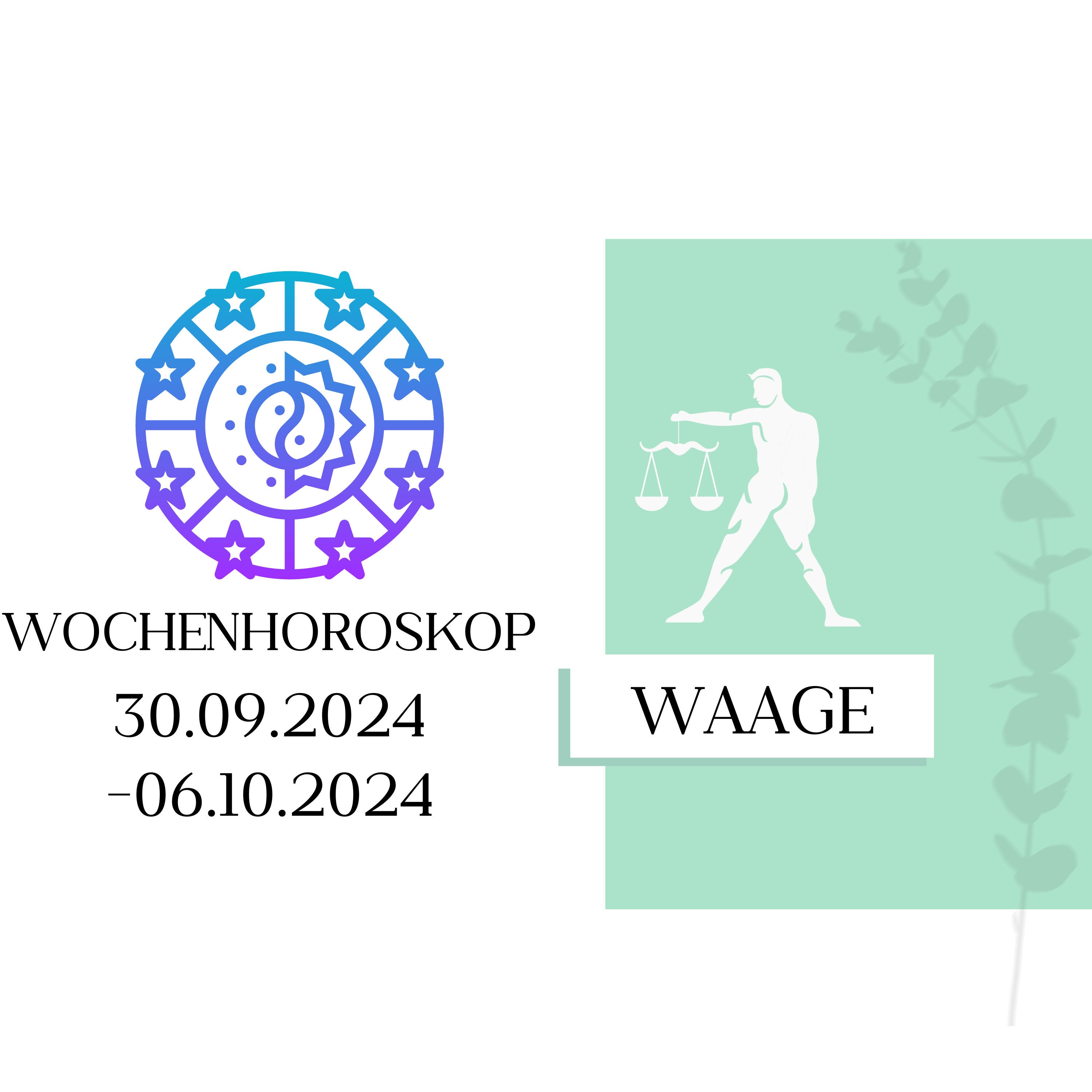 Wochenhoroskop - Waage | 30.09.-06.10.24 | KW 40/2024