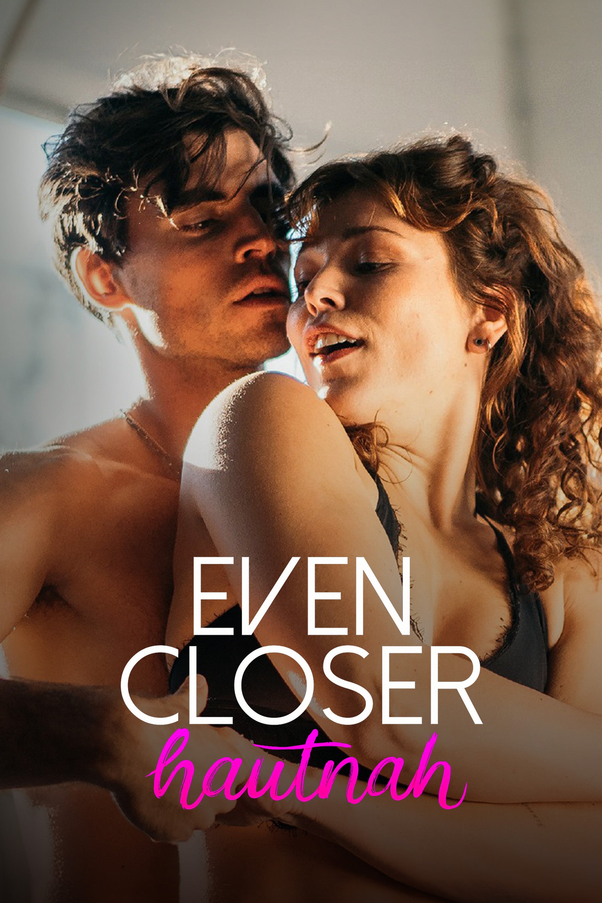 Even Closer - Hautnah