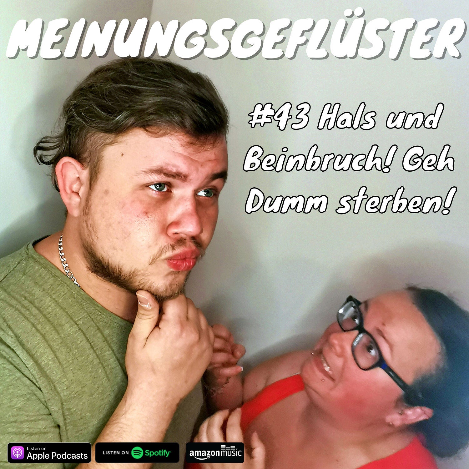#43 Hals und Beinruch! Geh dumm sterben!
