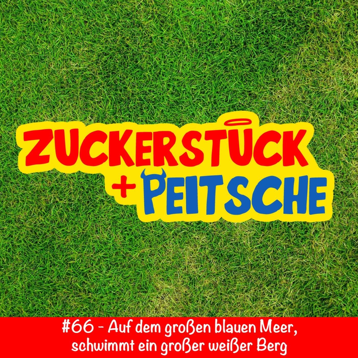 #66 - Auf dem großen blauen Meer, schwimmt ein großer weißer Berg