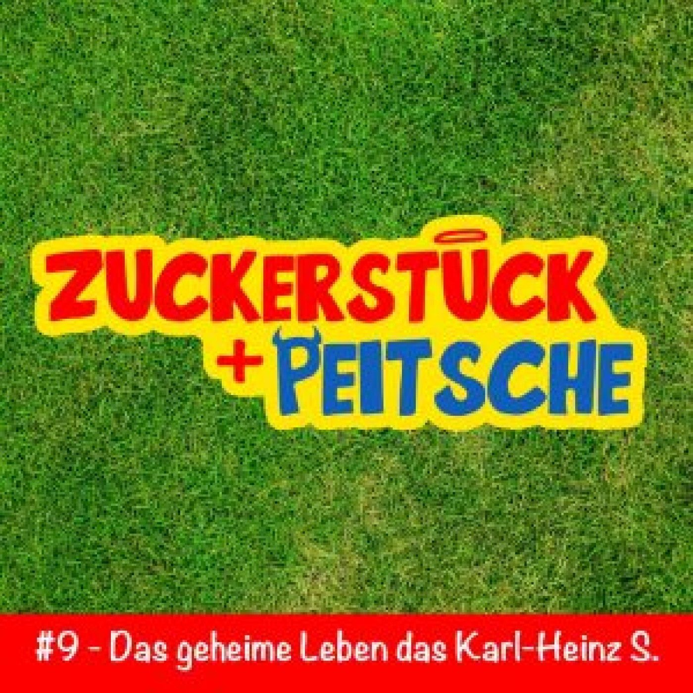 #9 – Das geheime Leben das Karl-Heinz S.