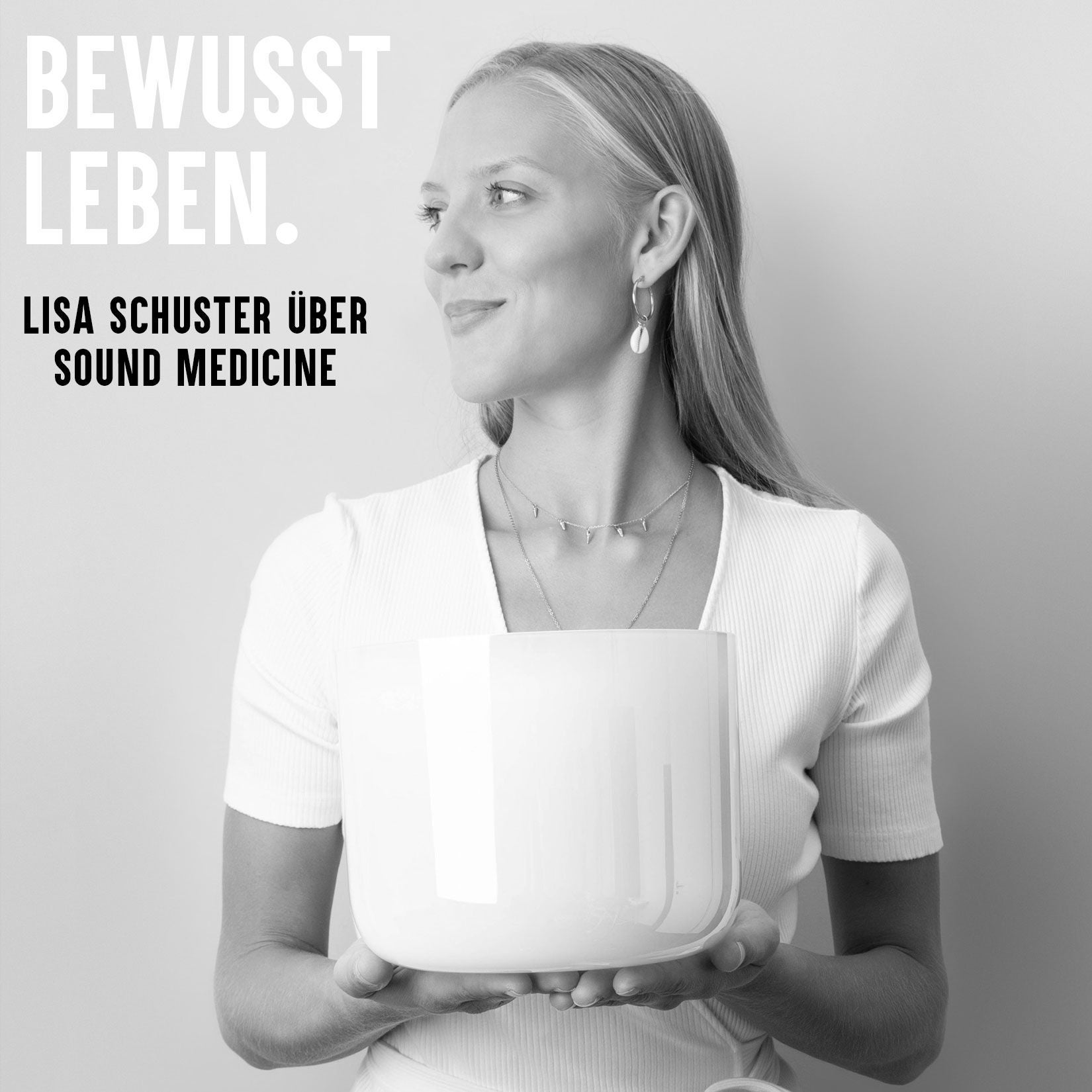Sound Medicine: Ärztin Lisa Schuster über Soundhealing, Kristallklangschalen und Wissenschaft
