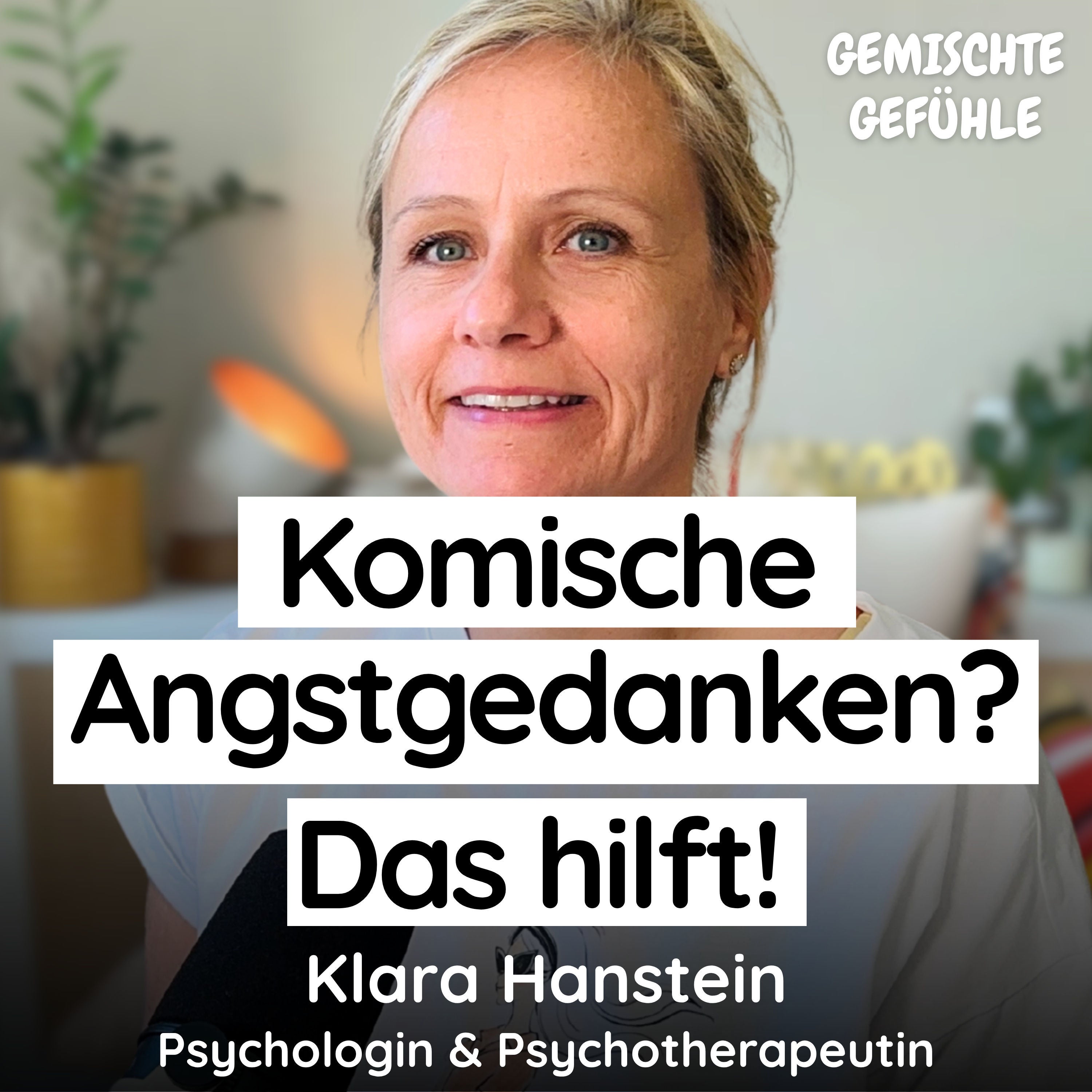 #96 Wenn Angst plötzlich komische Gedanken und Körperreaktionen auslöst