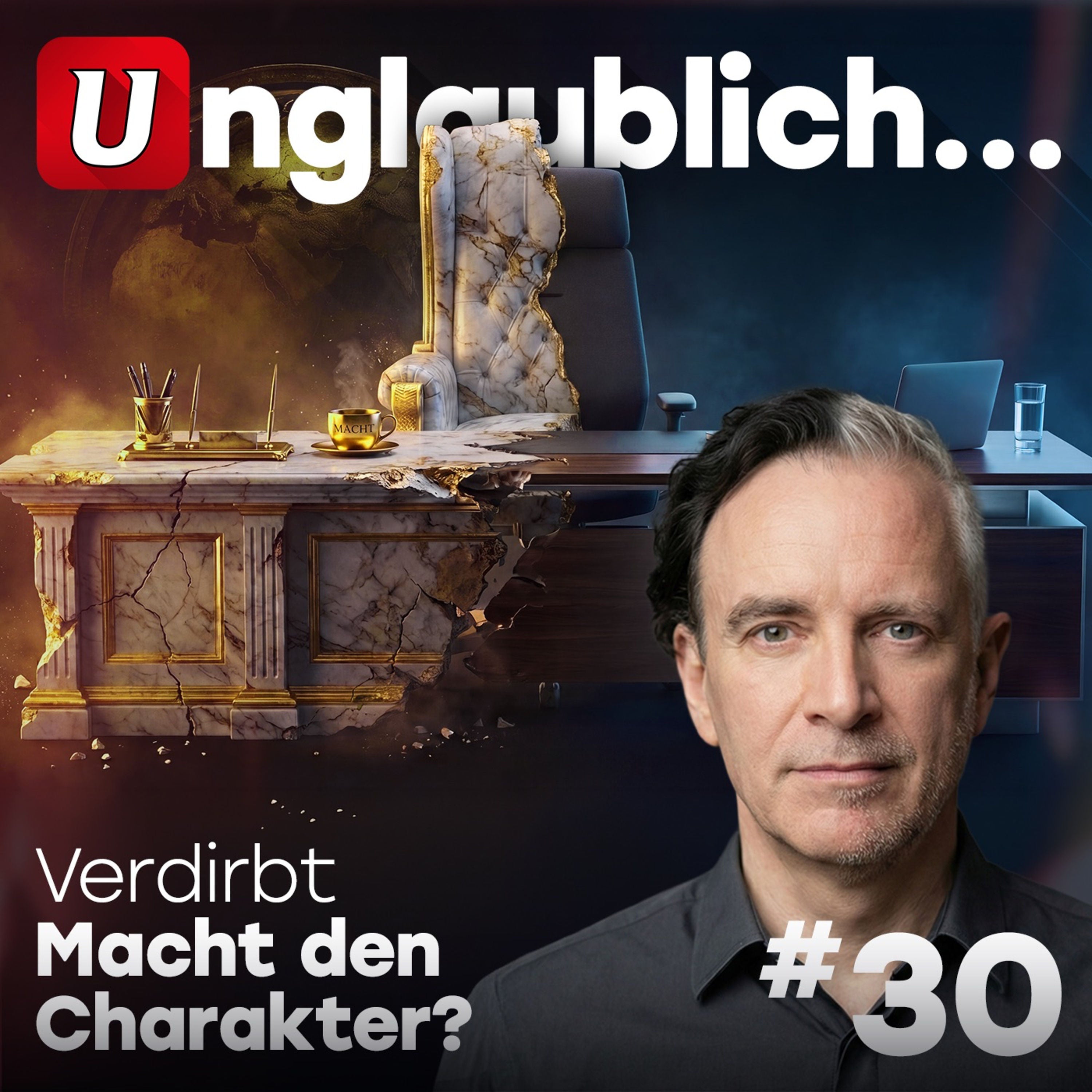 #30 Verdirbt Macht den Charakter?