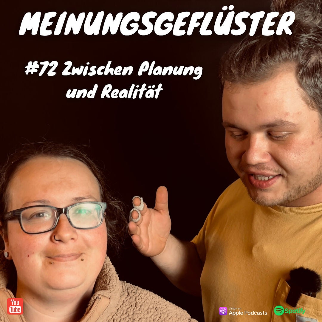 #72 Zwischen Planung und Realität