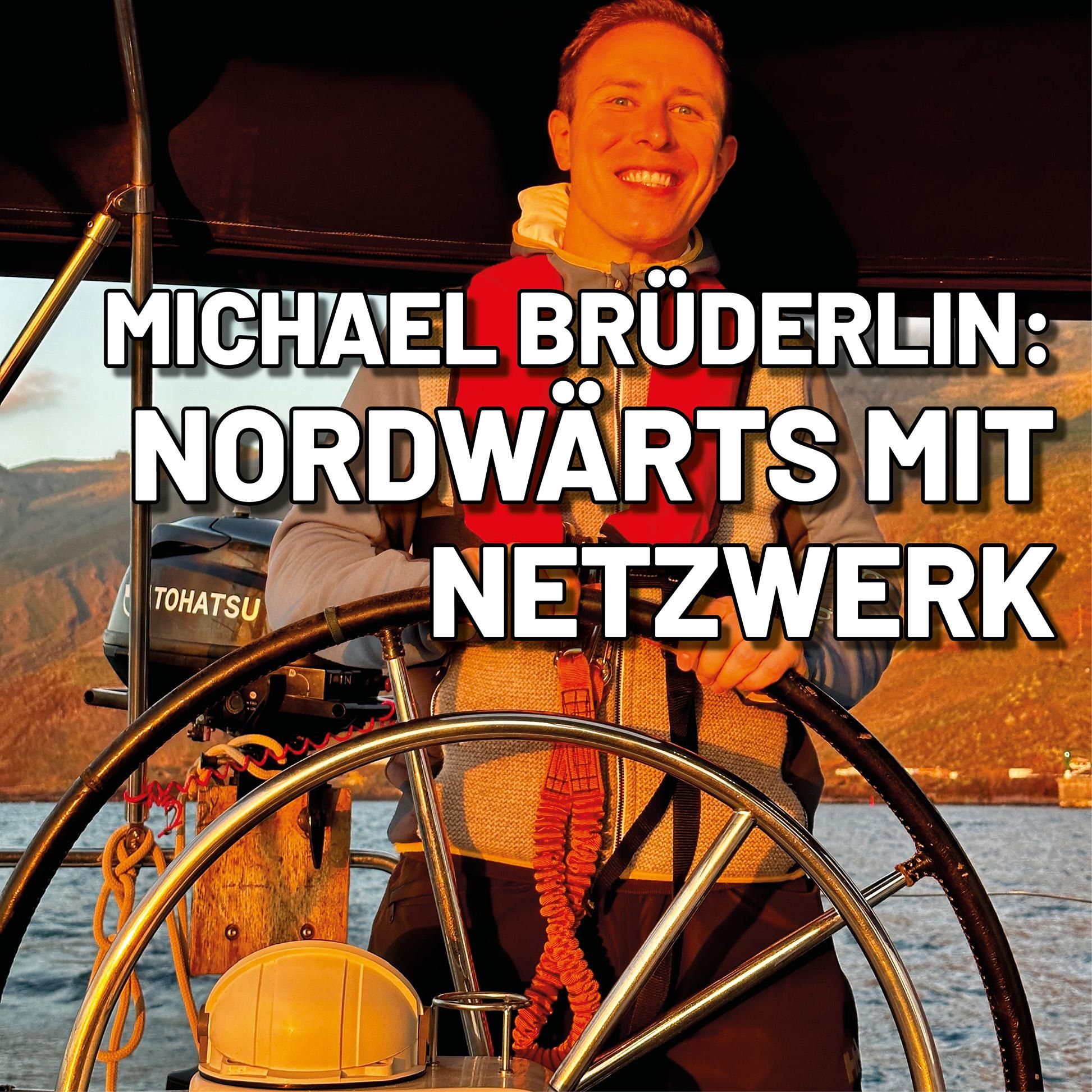 Nordwärts mit Netzwerk: Michael Brüderlin von Northbound Sailing zu Gast bei OLP