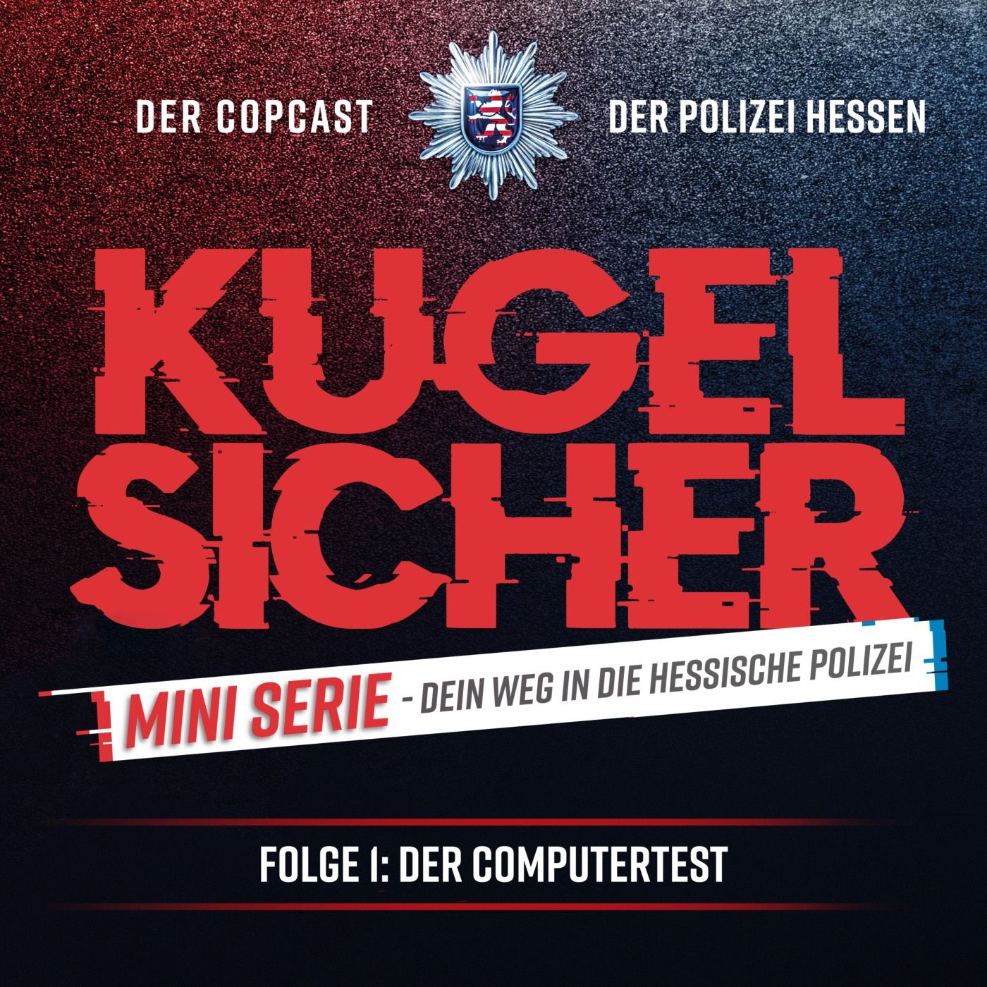 Folge #59 - "Dein Weg in die Hessische Polizei" – Folge 1: Der Computertest