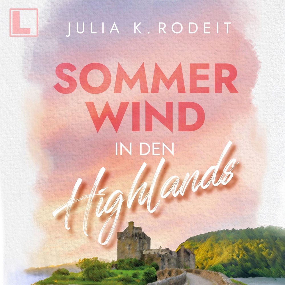 Sommerwind in den Highlands - Urlaubsküsse, Band 2