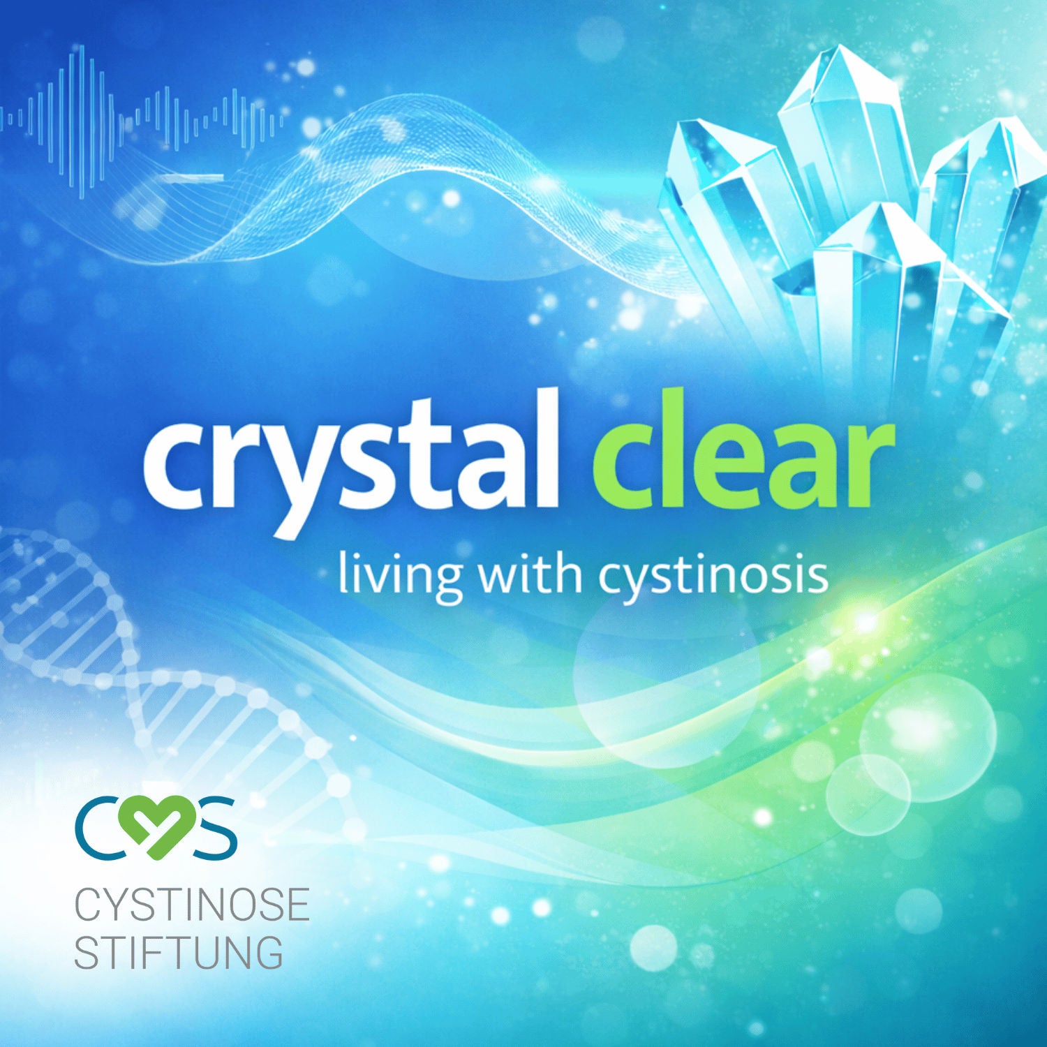 Crystal clear - Living with Cystinosis