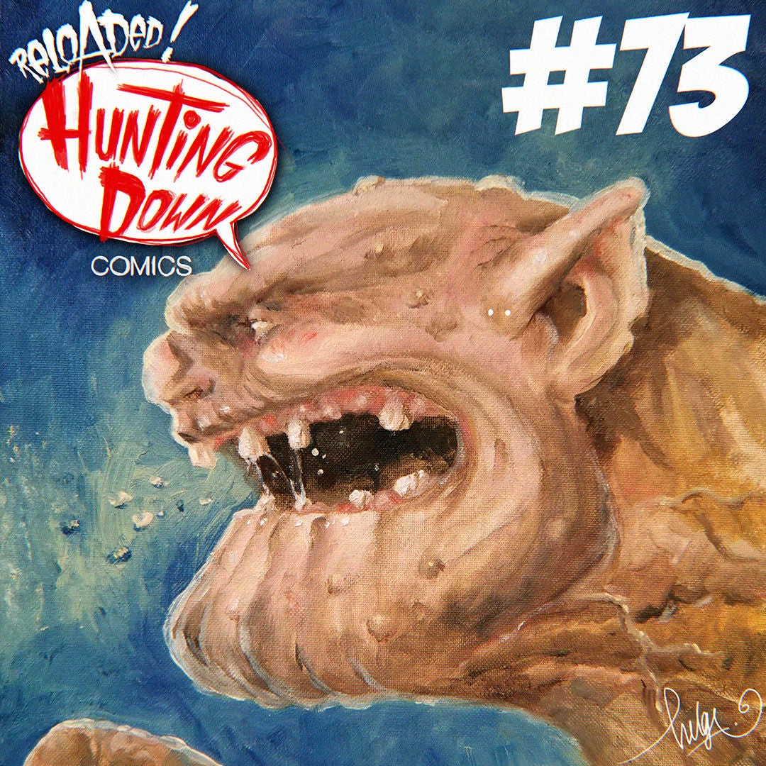 Hunting Down Comics #73