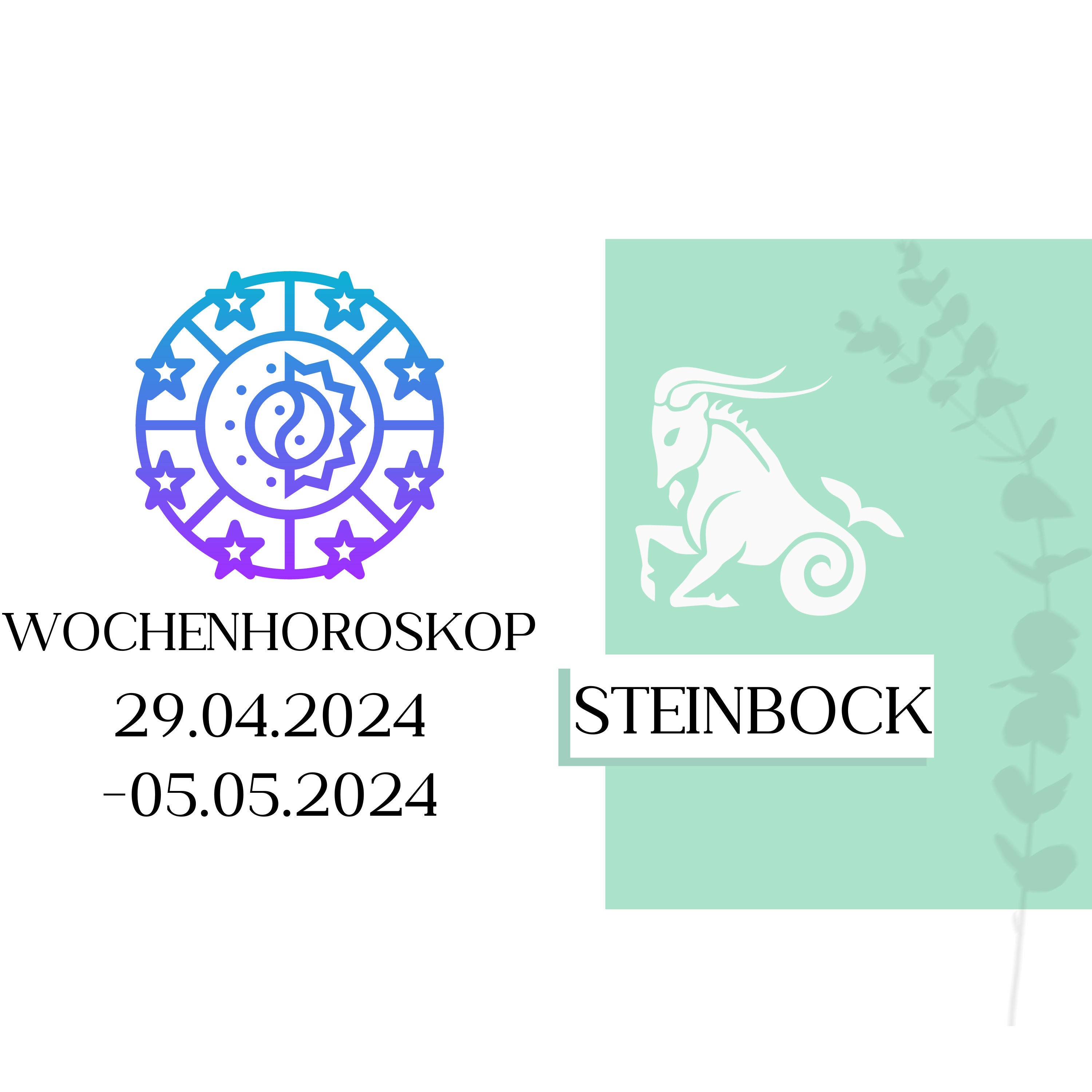Wochenhoroskop - Steinbock | 29.04.-05.05.24 | KW 18/2024