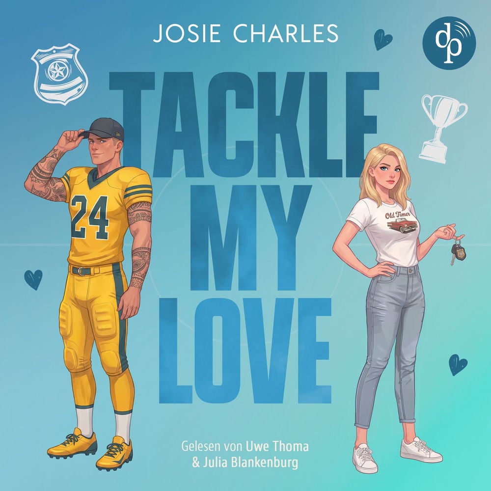 Tackle my Love | Ein spicy Football Romance Hörbuch - Florida Football Love, Band 2