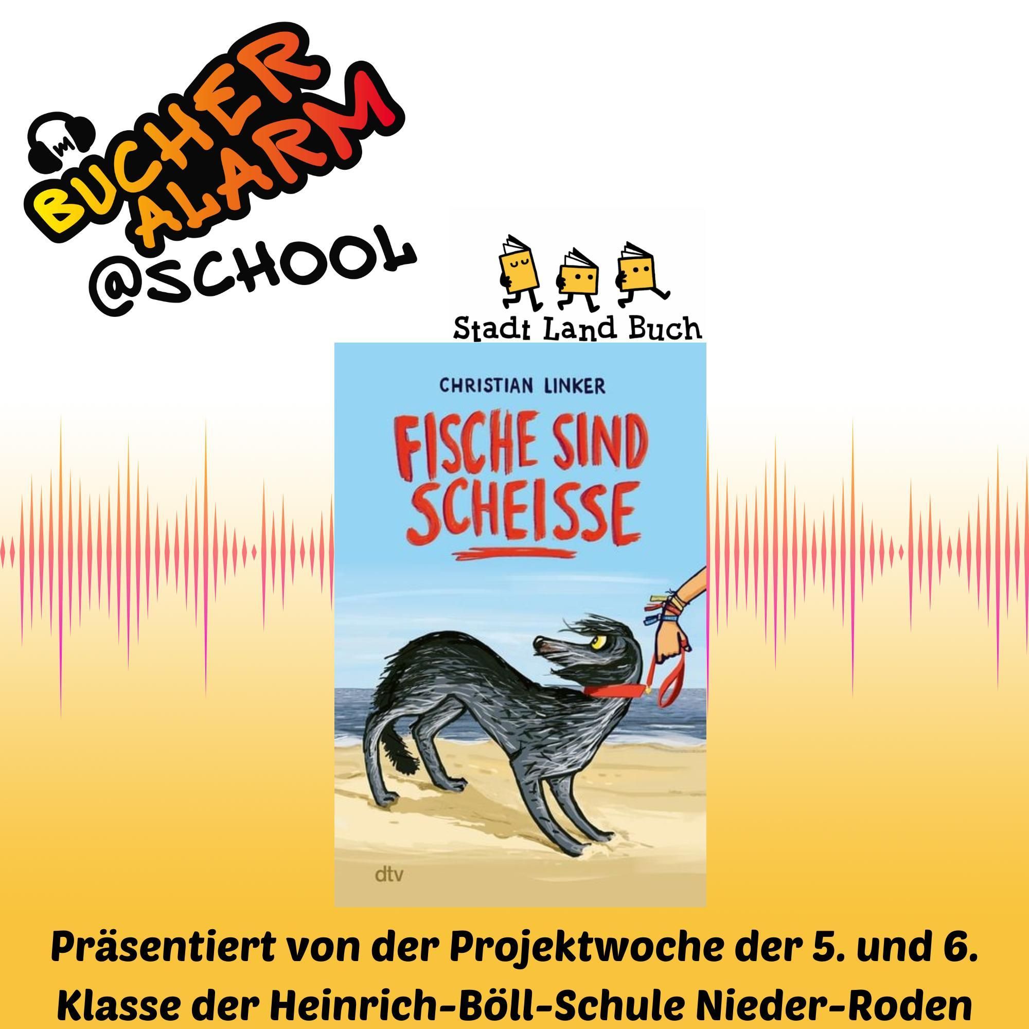 "Fische sind scheiße" aus der Projektwoche der Heinrich-Böll-Schule in Nieder-Roden