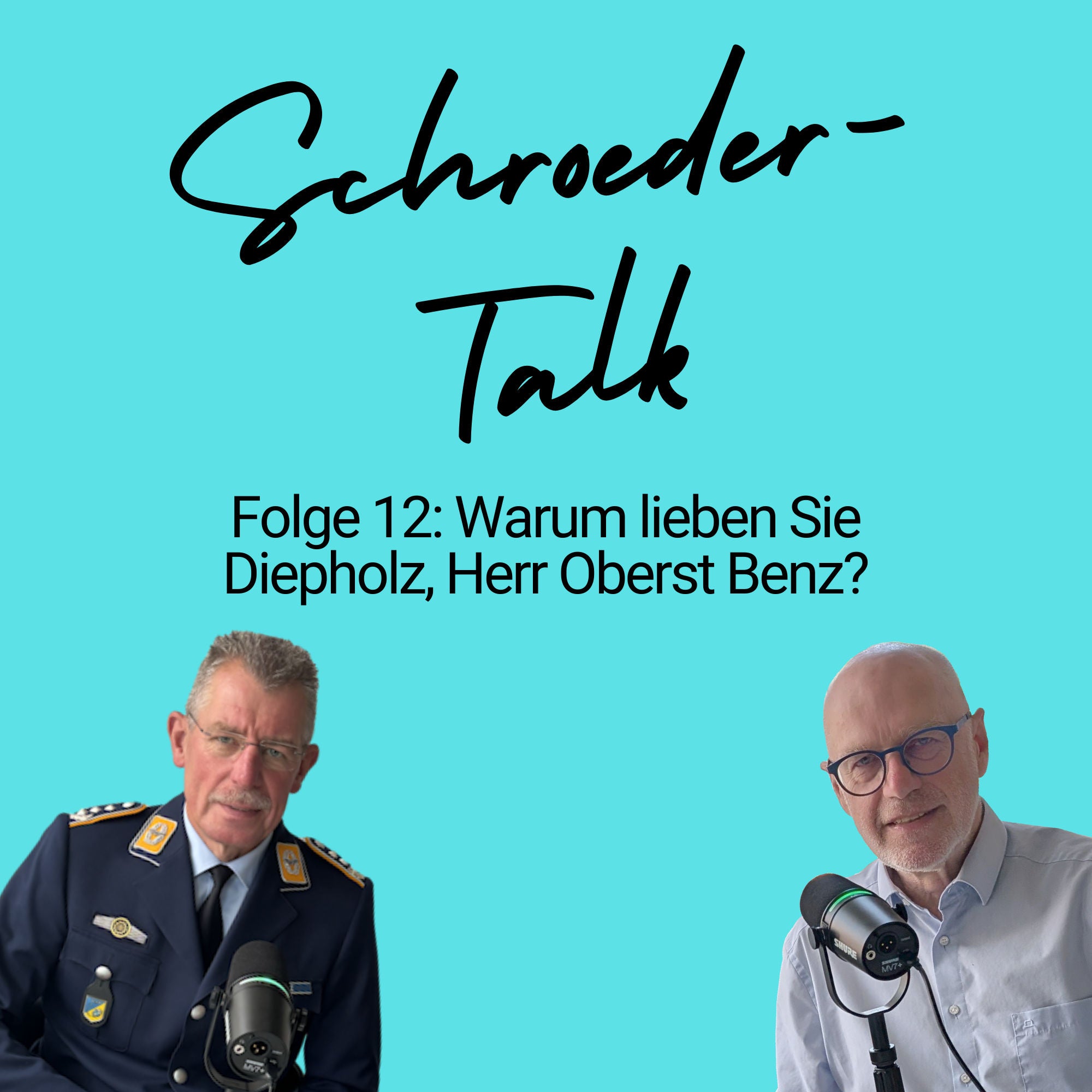 Folge 12: Warum lieben Sie Diepholz, Herr Oberst Benz?